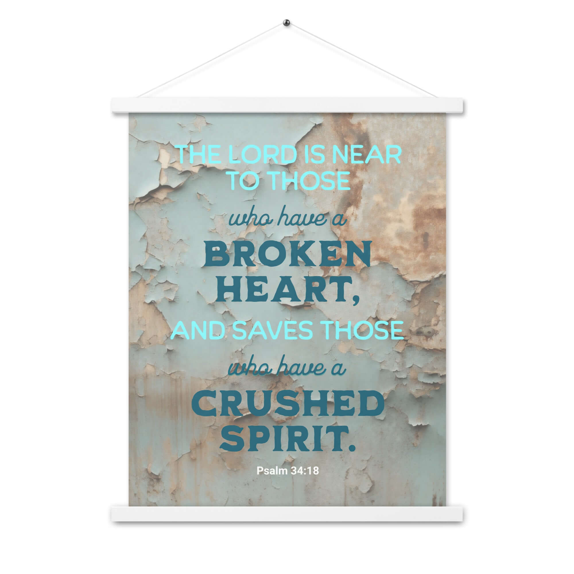 Psalm 34:18 Bible Verse, The LORD is Near Enhanced Matte Paper Poster With Hanger Wall Art