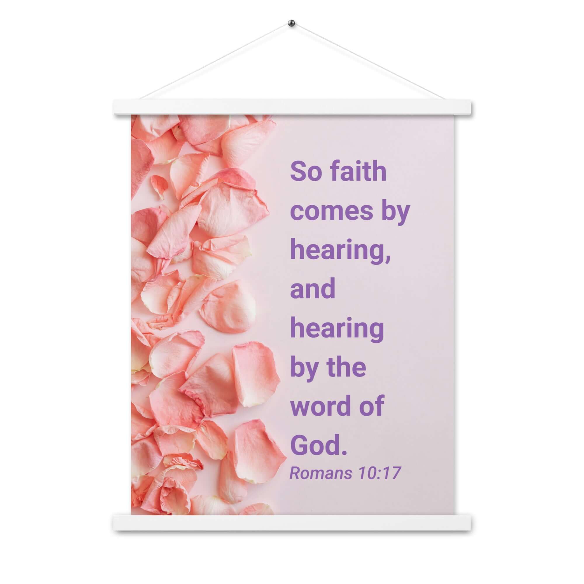 Romans 10:17 Bible Verse, faith comes by Enhanced Matte Paper Poster With Hanger Wall Art
