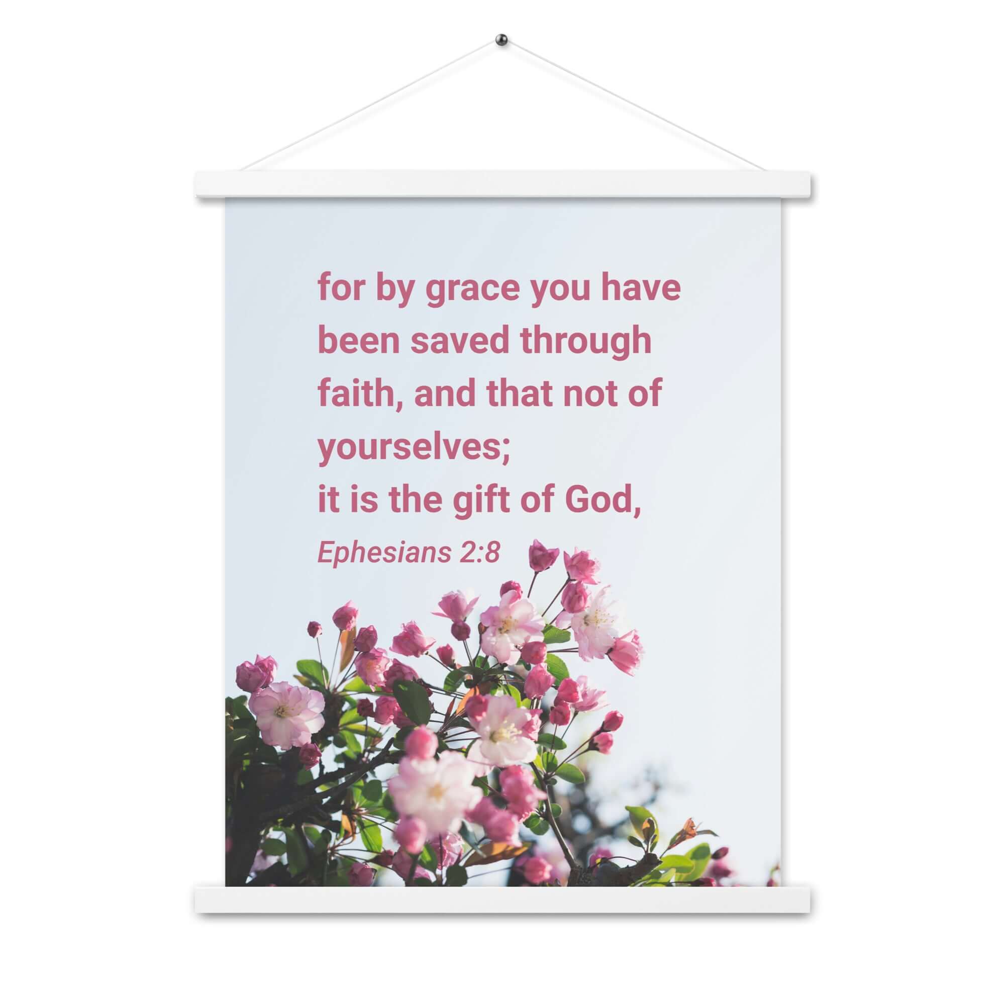 Ephesians 2:8 Bible Verse, saved through faith Enhanced Matte Paper Poster With Hanger Wall Art