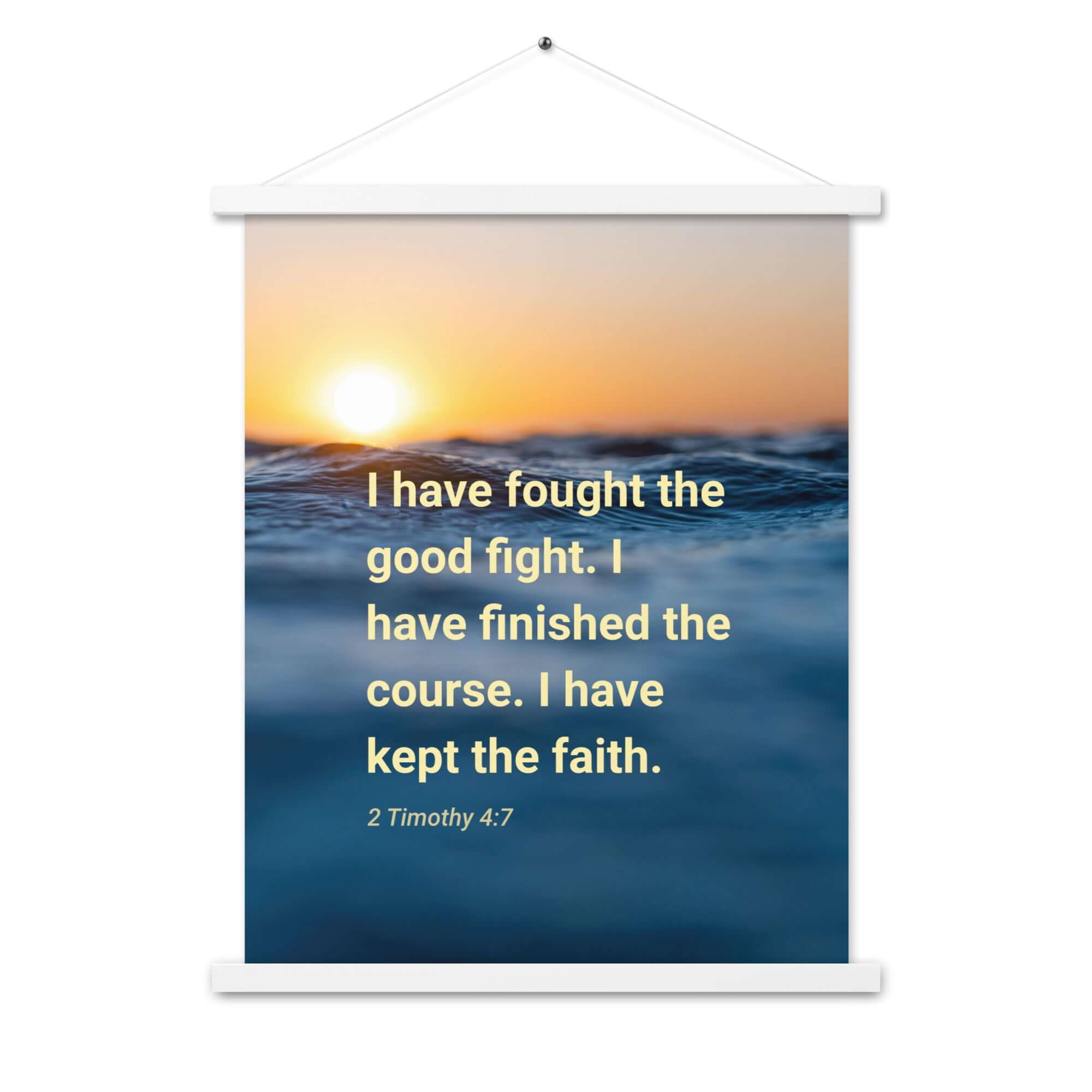 2 Timothy 4:7 Bible Verse, kept the faith Enhanced Matte Paper Poster With Hanger Wall Art