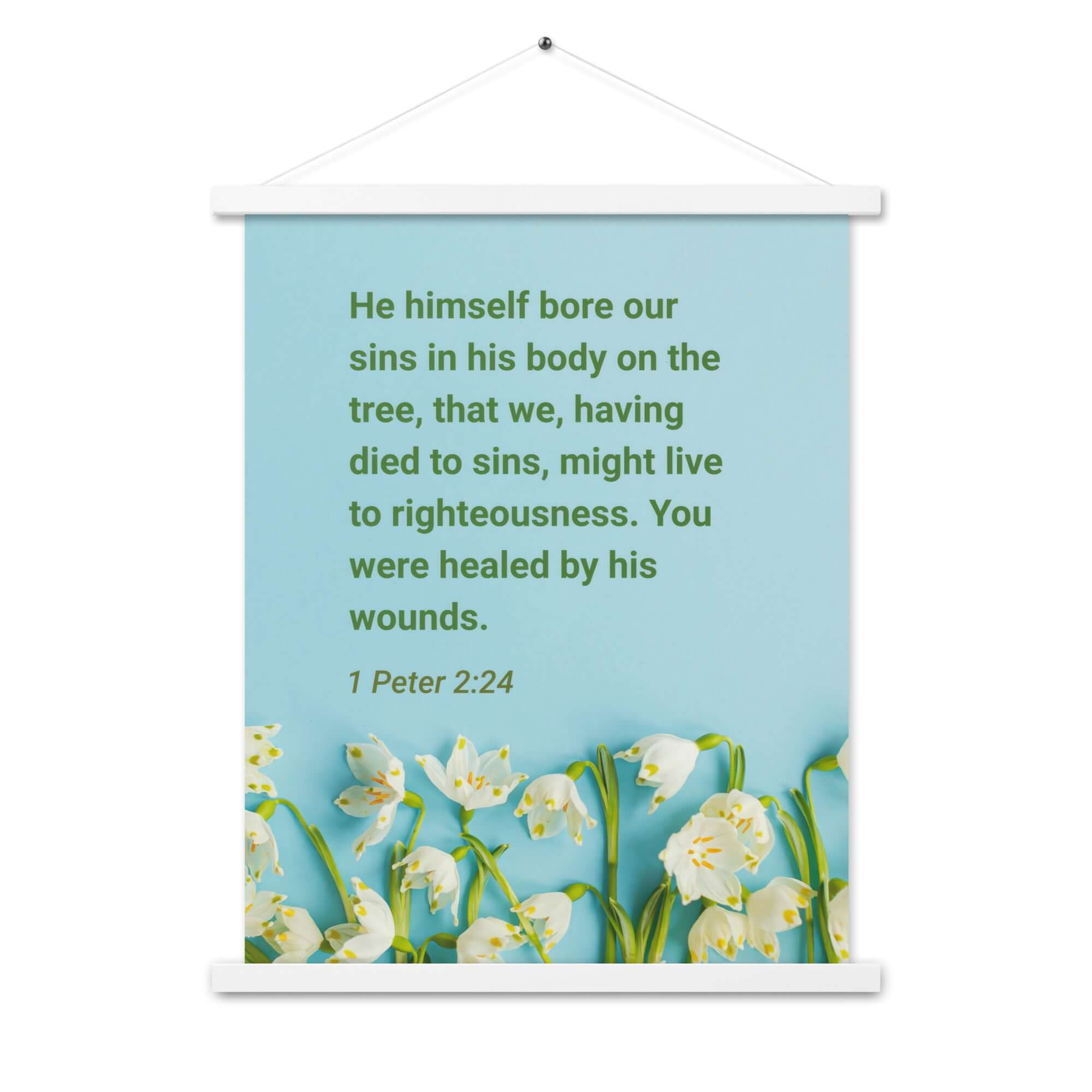 1 Peter 2:24 Bible Verse, healed by His wounds Enhanced Matte Paper Poster With Hanger Wall Art