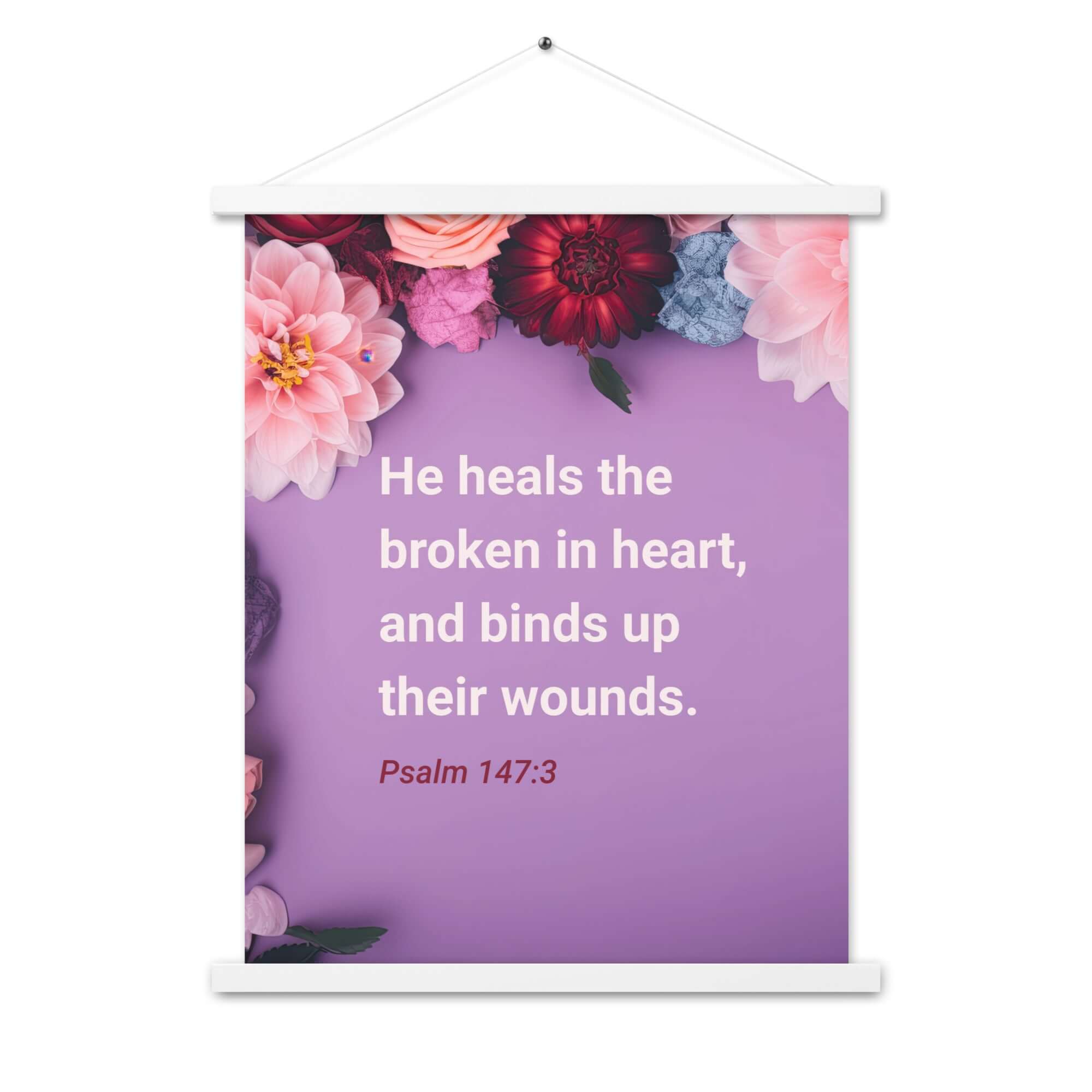 Psalm 147:3 Bible Verse, He heals the broken Enhanced Matte Paper Poster With Hanger Wall Art