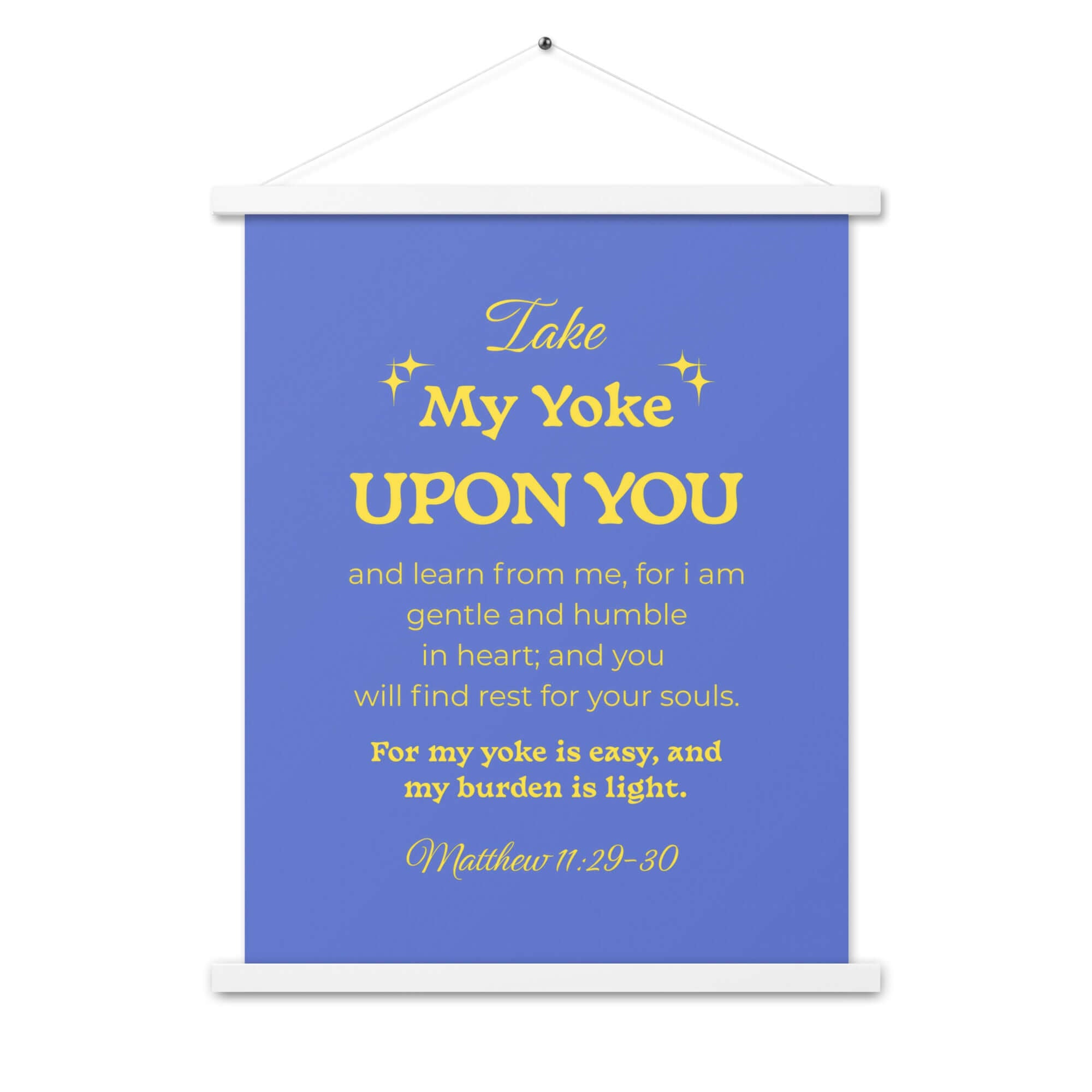Matthew 11:29-30 Bible Verse, Take my yoke Enhanced Matte Paper Poster With Hanger Wall Art