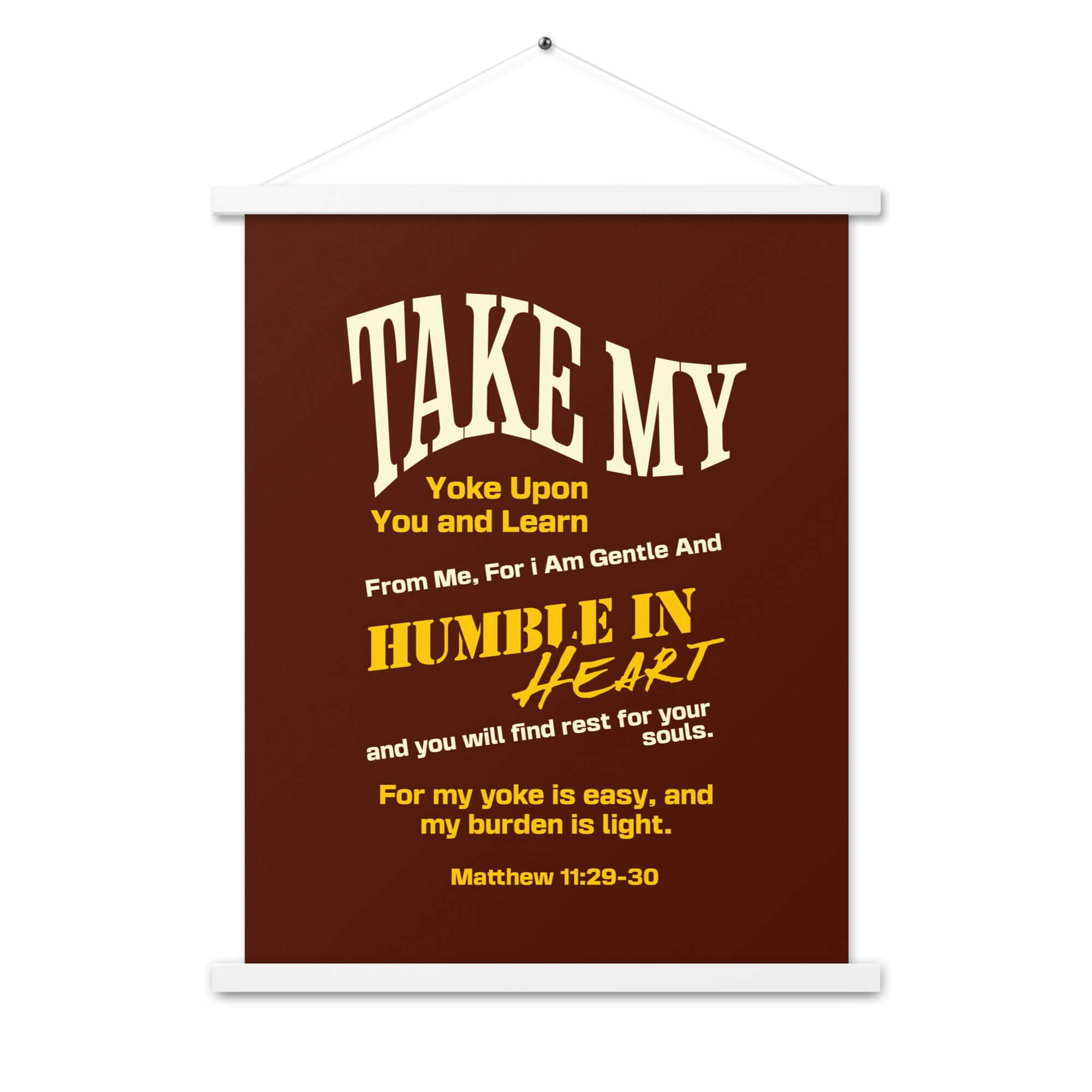 Matthew 11:29-30 Bible Verse, learn from me Enhanced Matte Paper Poster With Hanger Wall Art