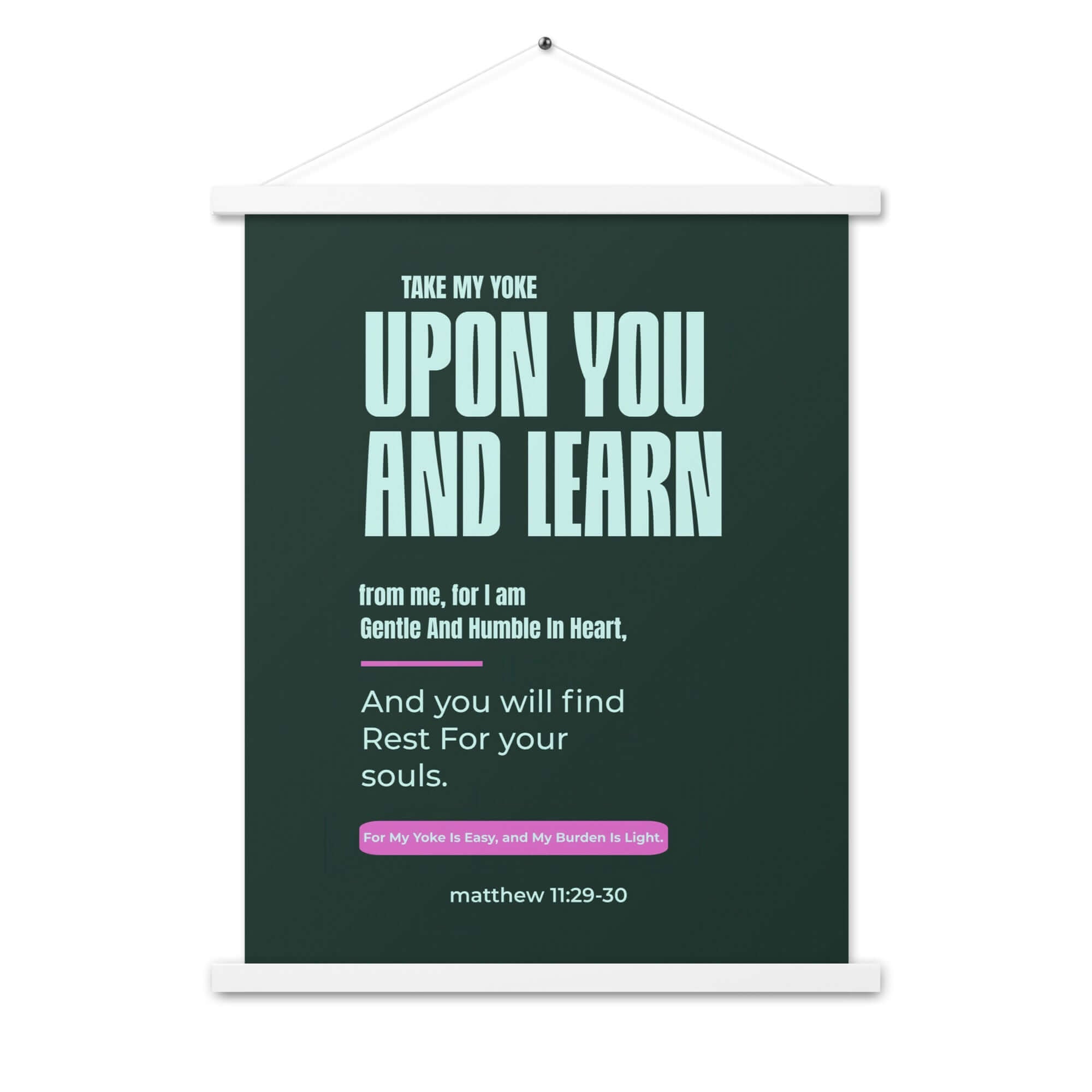Matthew 11:29-30 Bible Verse, I am gentle Enhanced Matte Paper Poster With Hanger Wall Art