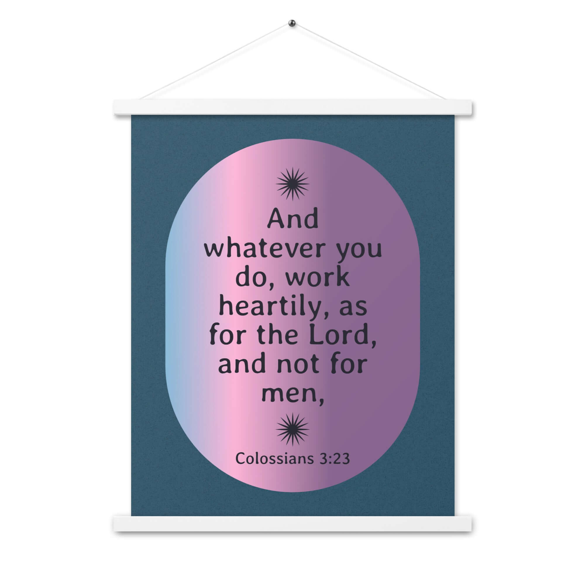 Colossians 3:23 Bible Verse, work heartily Enhanced Matte Paper Poster With Hanger Wall Art