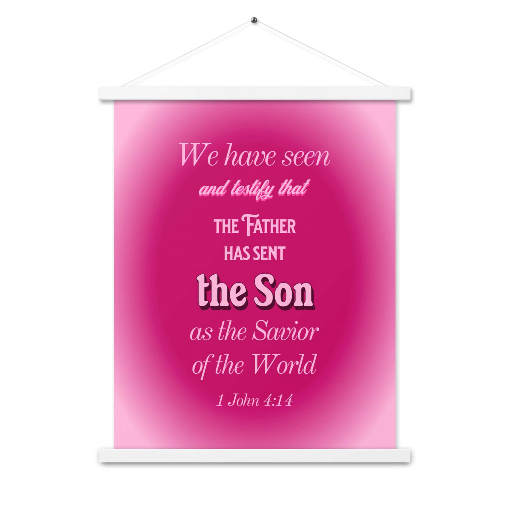1 John 4:14 Bible Verse, that the Father Enhanced Matte Paper Poster With Hanger Wall Art