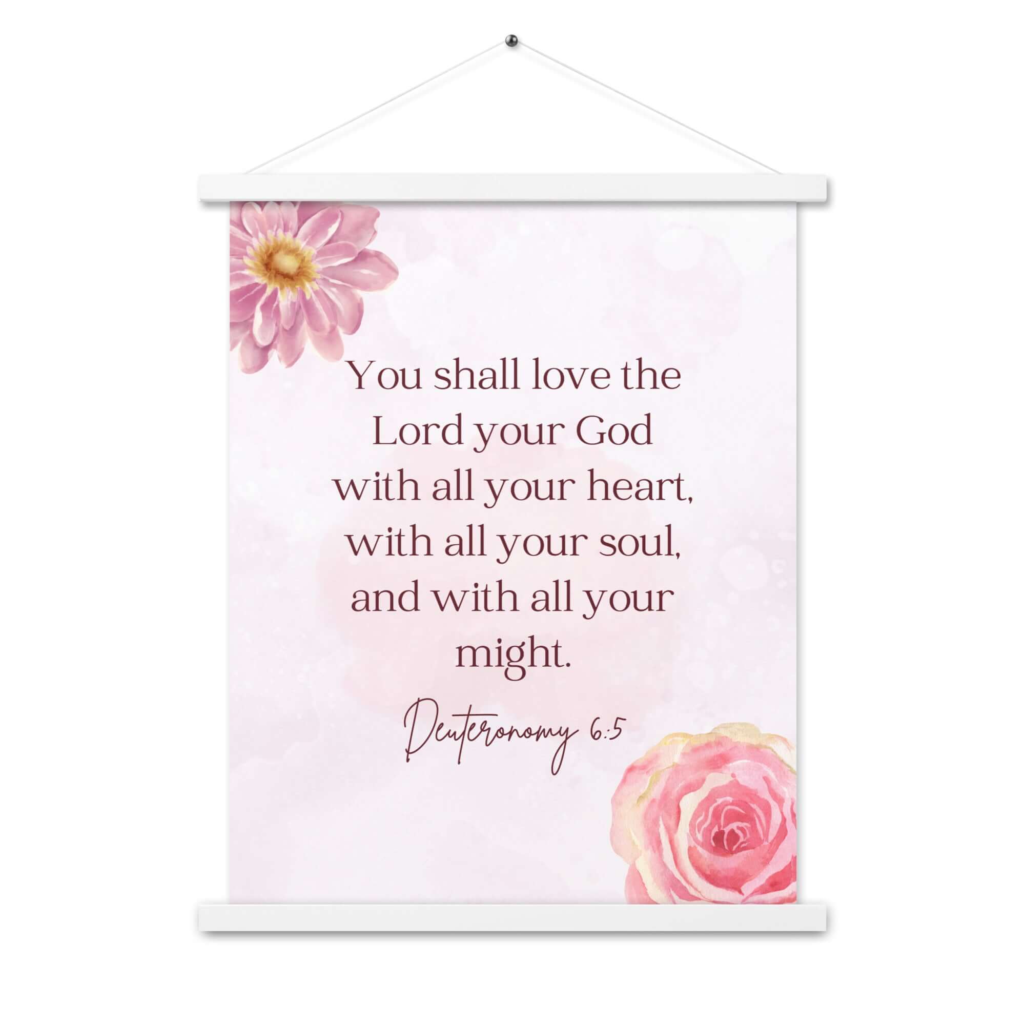 Deuteronomy 6:5 Bible Verse, the Lord Enhanced Matte Paper Poster With Hanger Wall Art