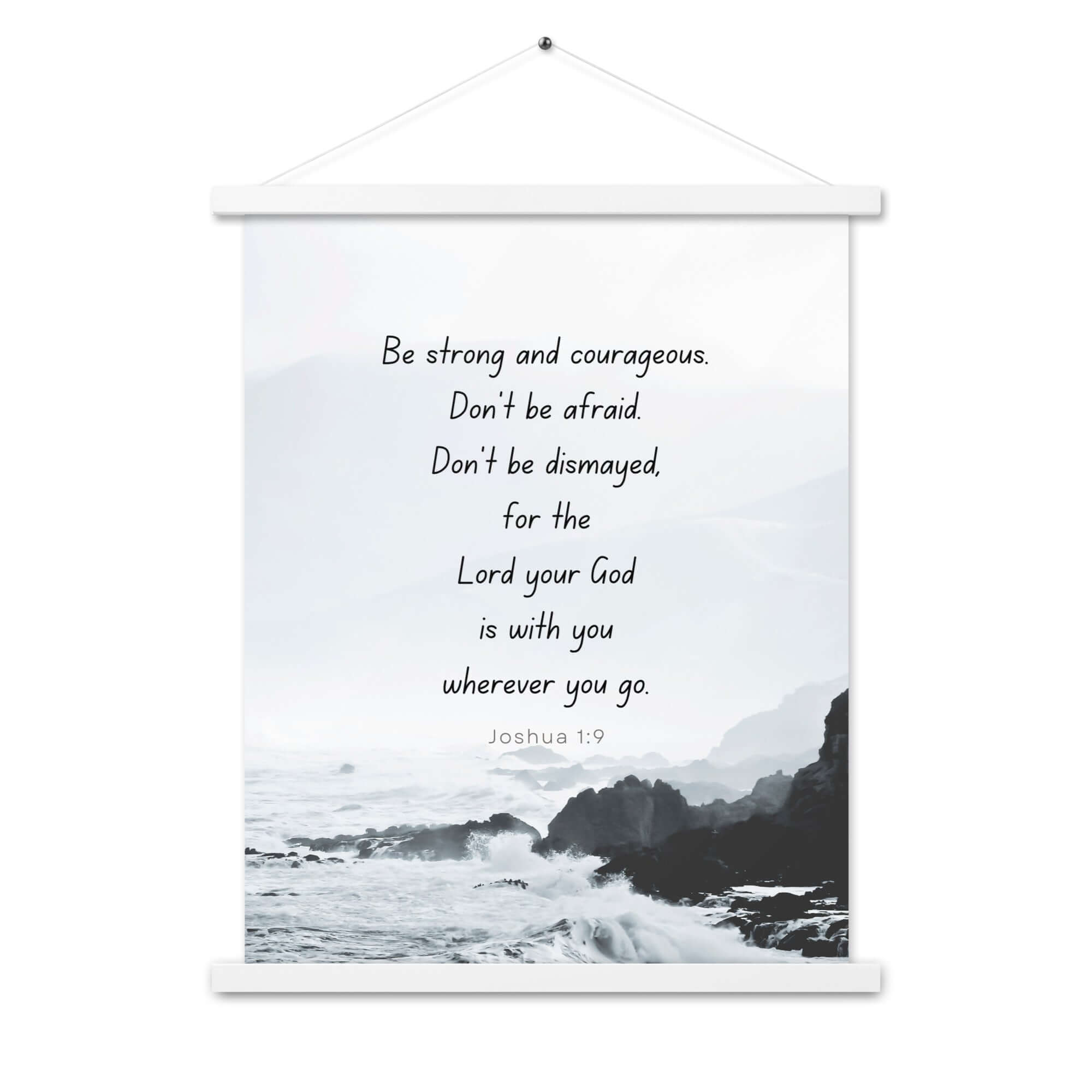Joshua 1:9 Bible Verse, Do not be afraid Enhanced Matte Paper Poster With Hanger Wall Art