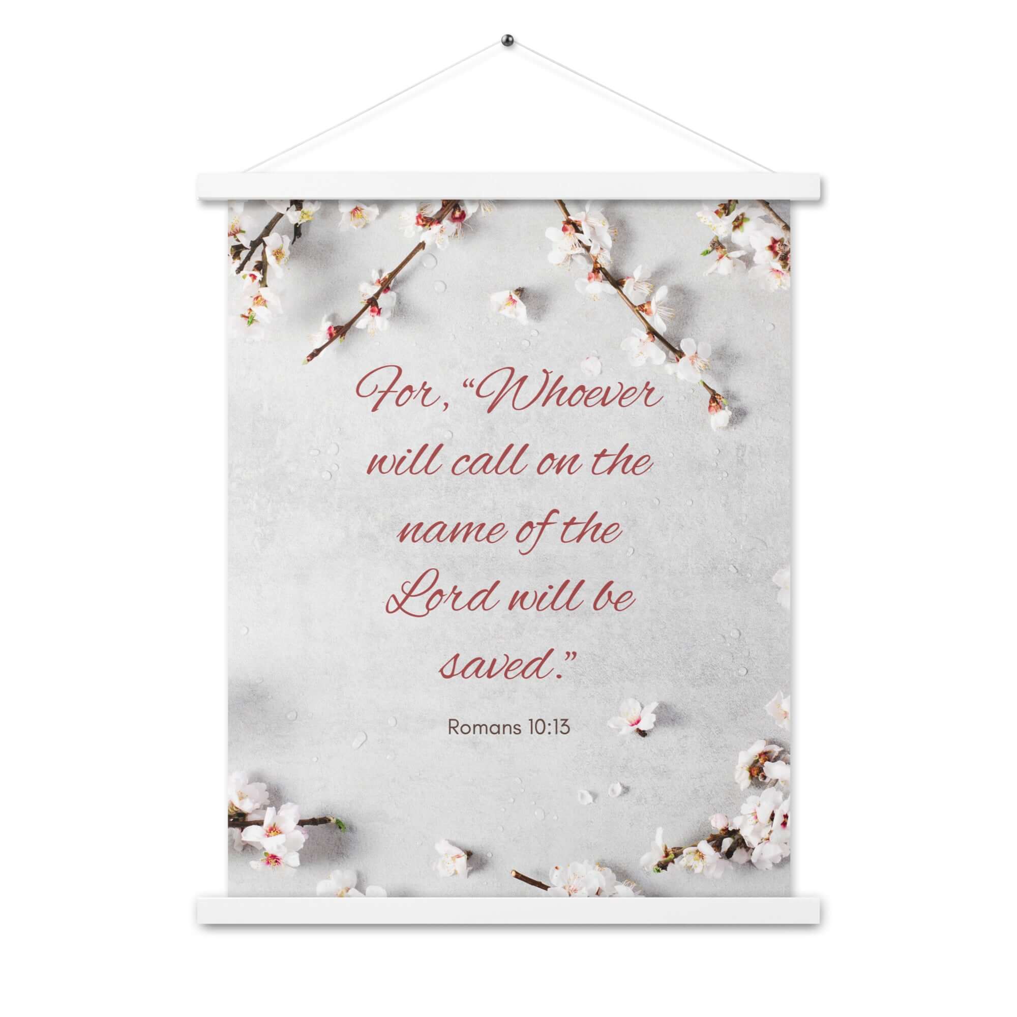 Romans 10:13 Bible Verse, the Lord Enhanced Matte Paper Poster With Hanger Wall Art