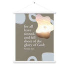 Romans 3:23 Bible Verse, the glory Enhanced Matte Paper Poster With Hanger Wall Art