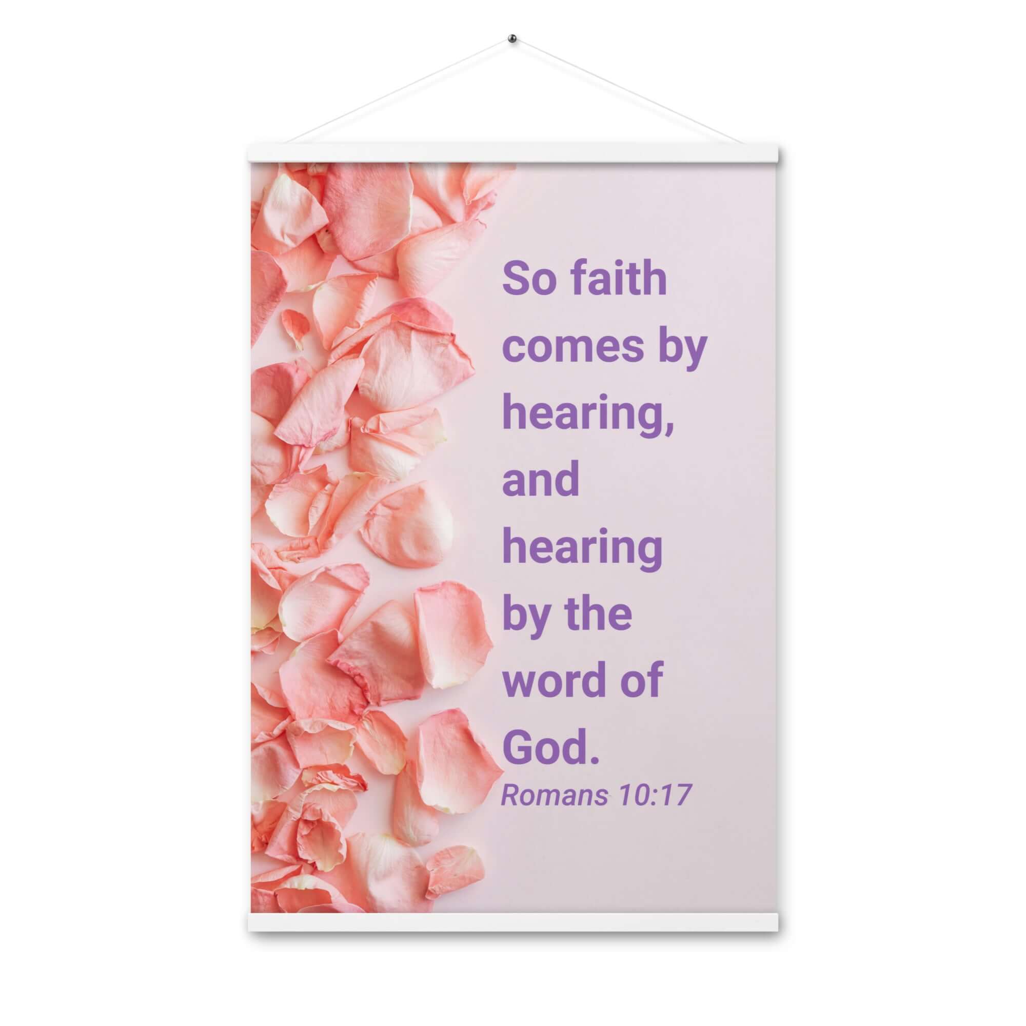 Romans 10:17 Bible Verse, faith comes by Enhanced Matte Paper Poster With Hanger Wall Art White 24″×36″