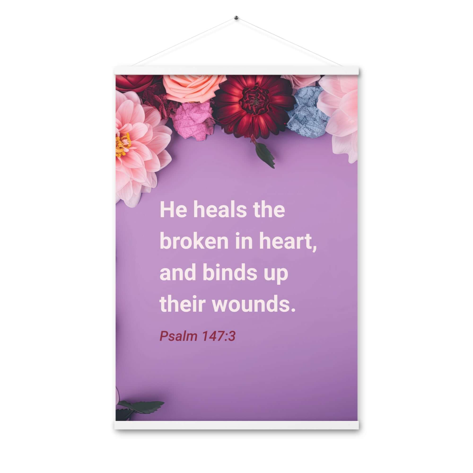 Psalm 147:3 Bible Verse, He heals the broken Enhanced Matte Paper Poster With Hanger Wall Art White 24″×36″