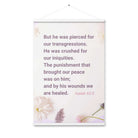 Isaiah 53:5 Bible Verse, by his wounds Enhanced Matte Paper Poster With Hanger Wall Art White 24″×36″