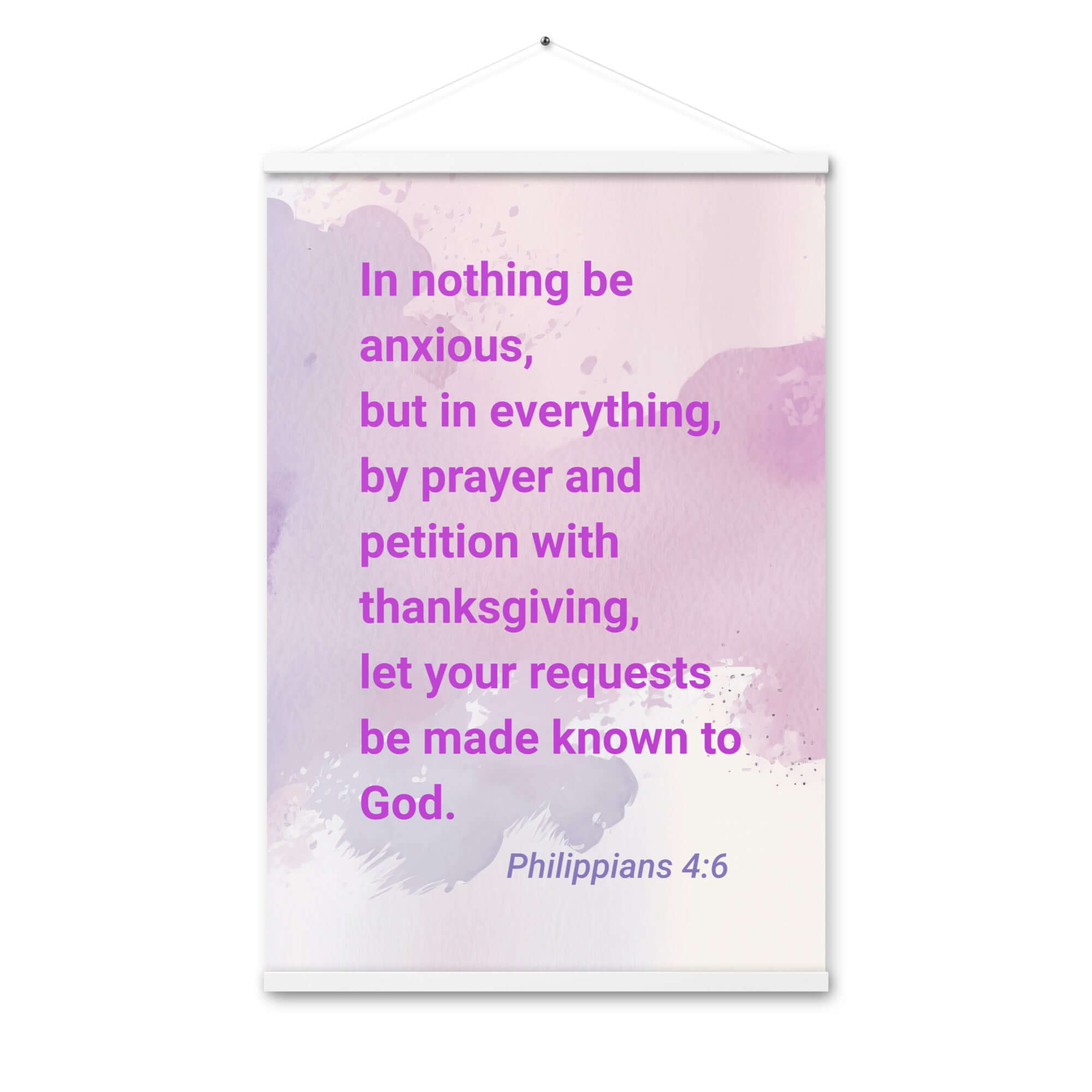 Philippians 4:6 Bible Verse, Prayer and Petition Enhanced Matte Paper Poster With Hanger Wall Art White 24″×36″