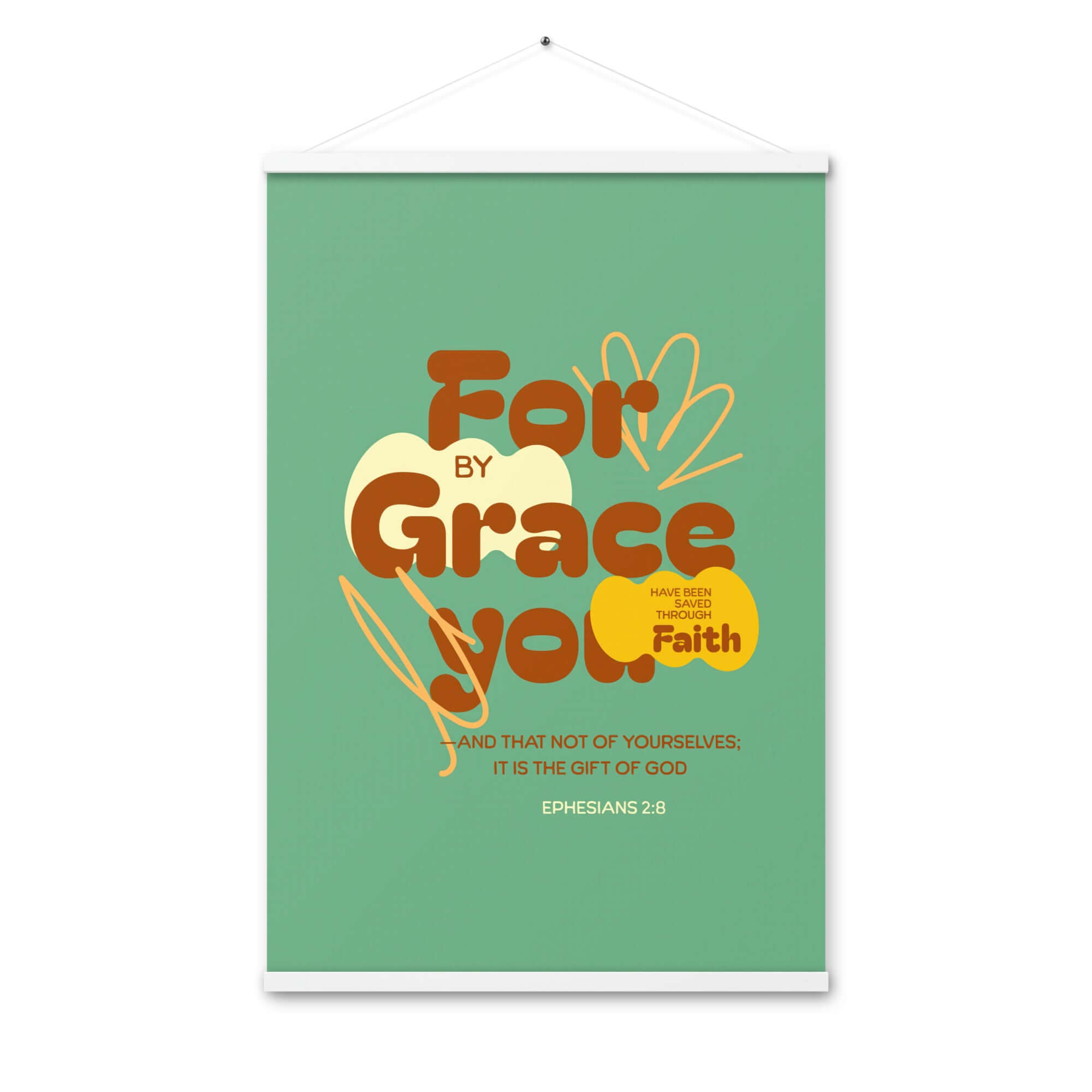 Ephesians 2:8 Bible Verse, for by grace Enhanced Matte Paper Poster With Hanger Wall Art White 24″×36″