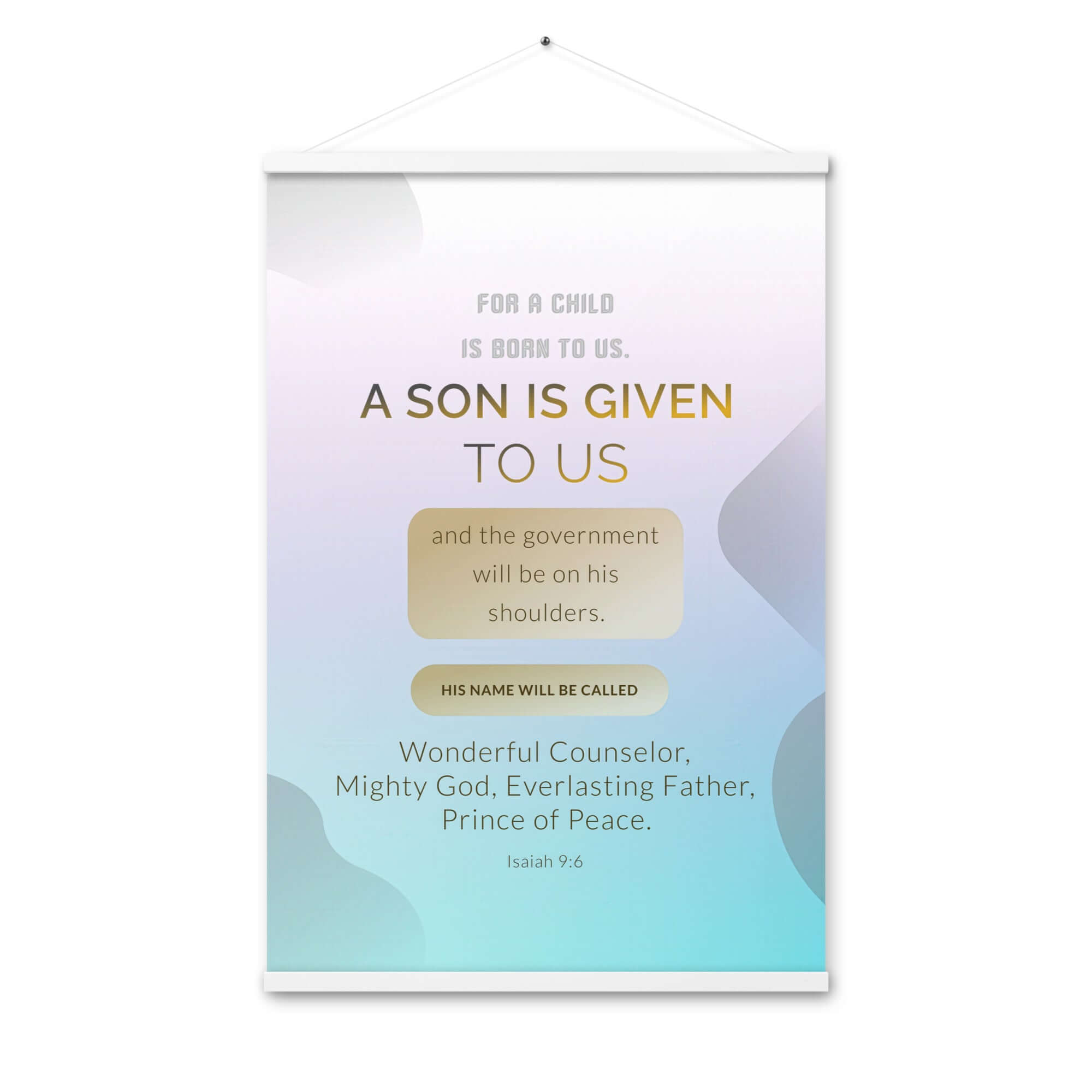 Isaiah 9:6 Bible Verse, Wonderful Counselor Enhanced Matte Paper Poster With Hanger Wall Art White 24″×36″