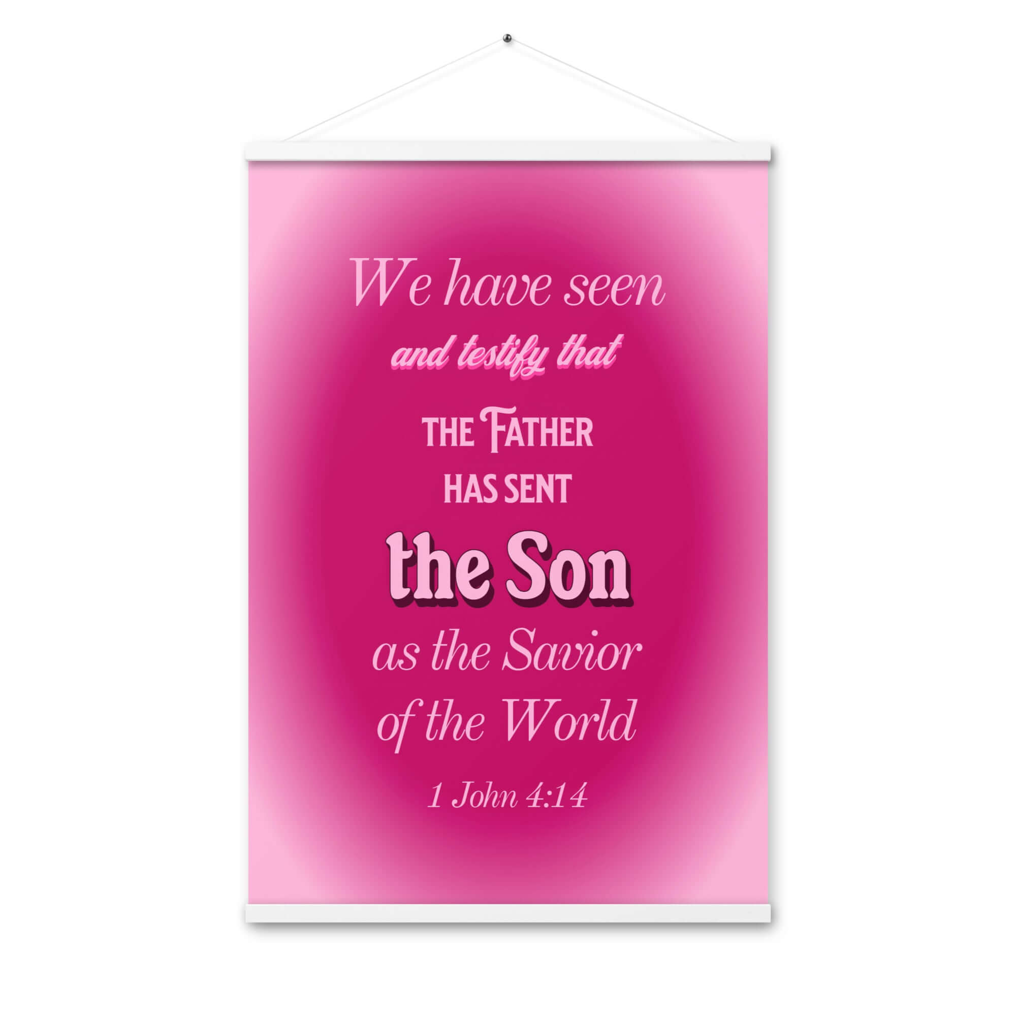 1 John 4:14 Bible Verse, that the Father Enhanced Matte Paper Poster With Hanger Wall Art White 24″×36″