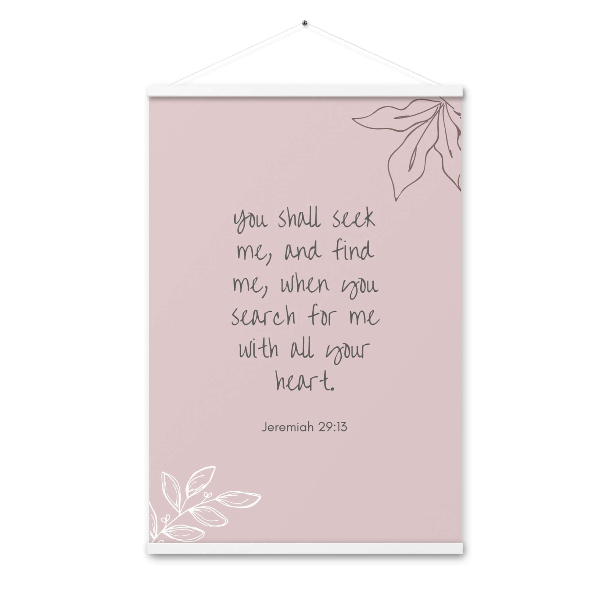 Jeremiah 29:13 Bible Verse, you search Enhanced Matte Paper Poster With Hanger Wall Art White 24″×36″