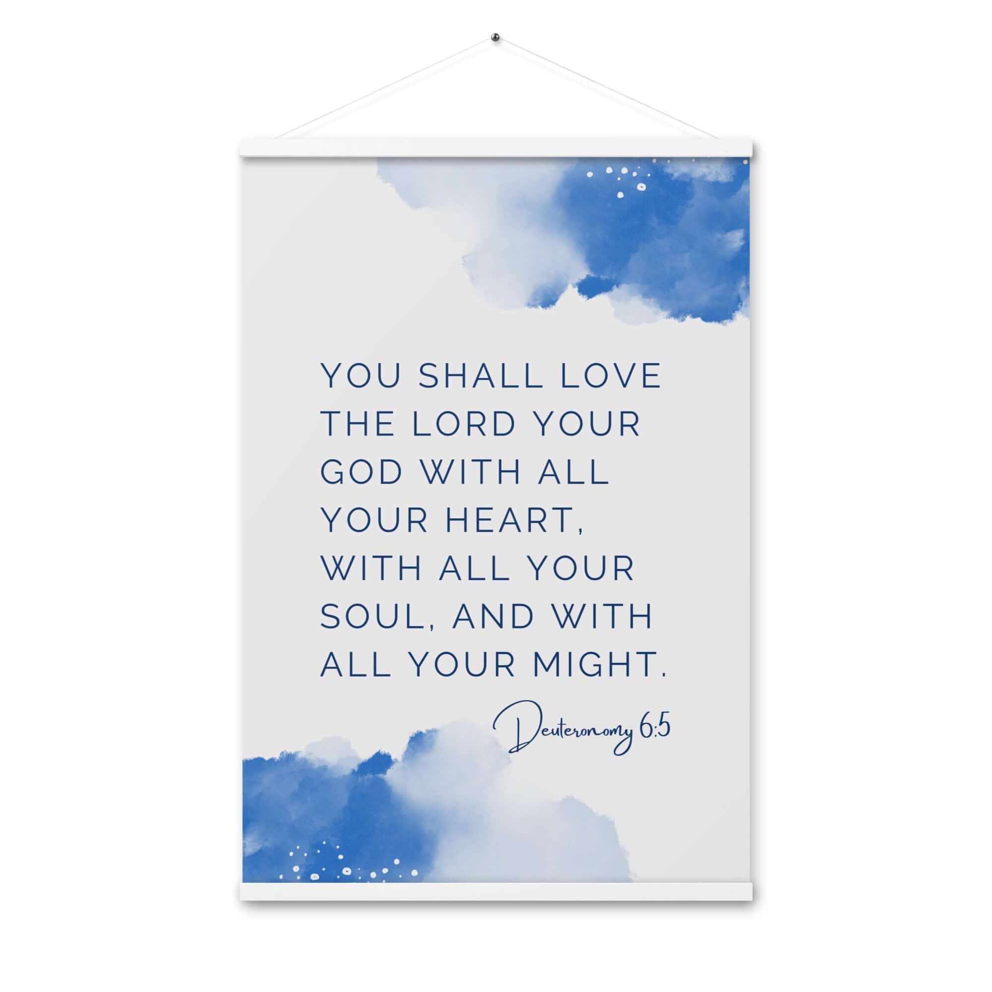 Deuteronomy 6:5 Bible Verse, your God Enhanced Matte Paper Poster With Hanger Wall Art White 24″×36″