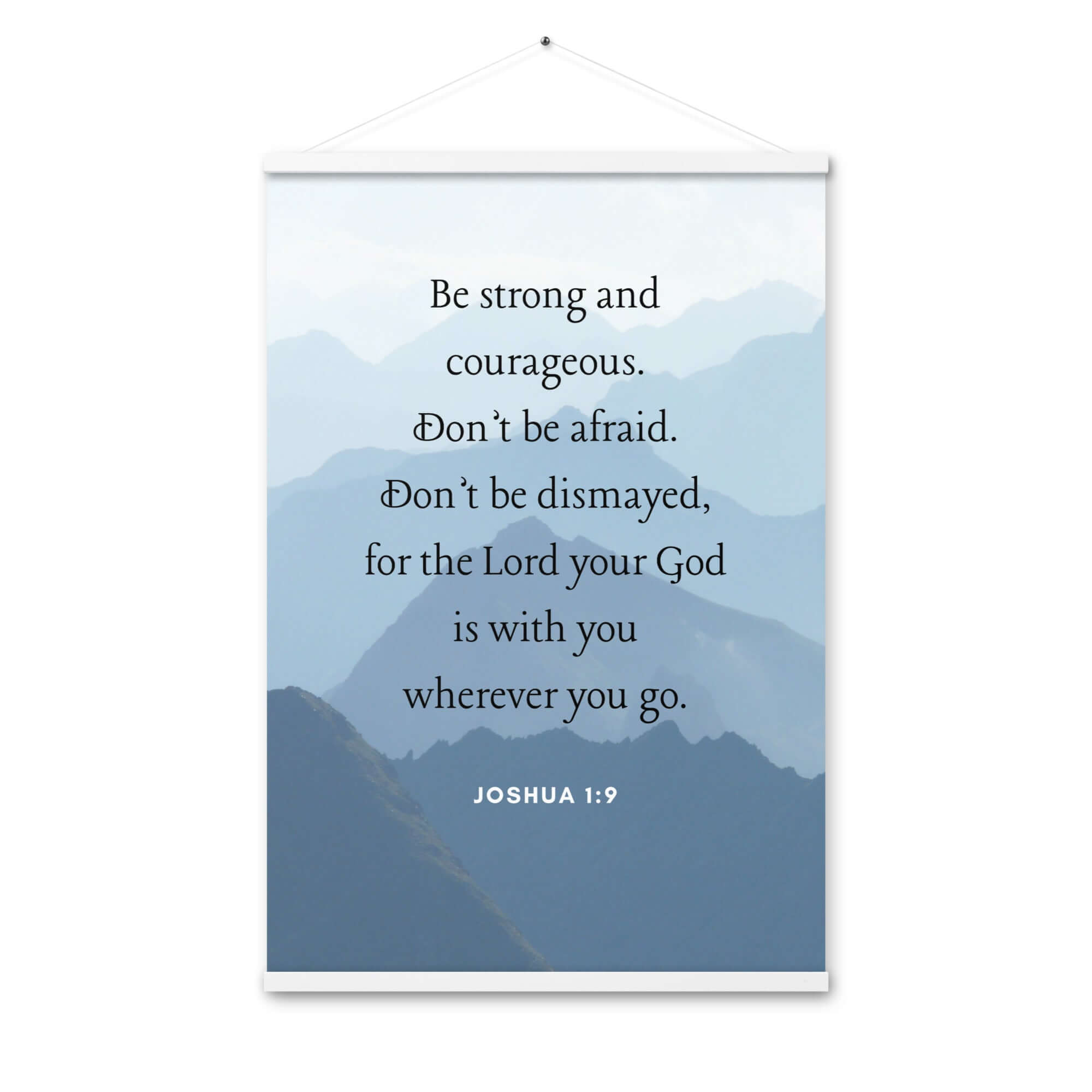 Joshua 1:9 Bible Verse, Courageous Enhanced Matte Paper Poster With Hanger Wall Art White 24″×36″
