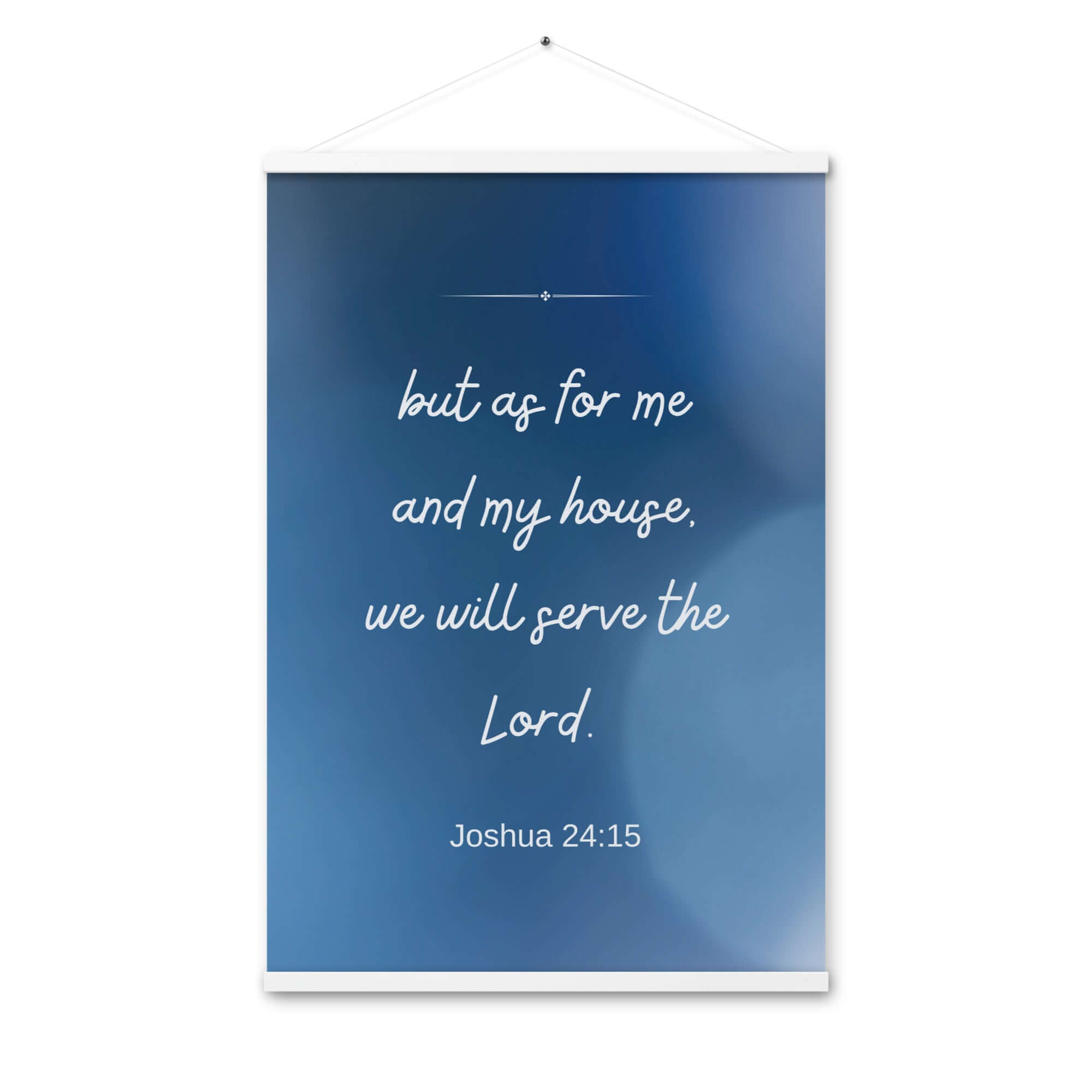 Joshua 24:15 Bible Verse, choose today Enhanced Matte Paper Poster With Hanger Wall Art White 24″×36″