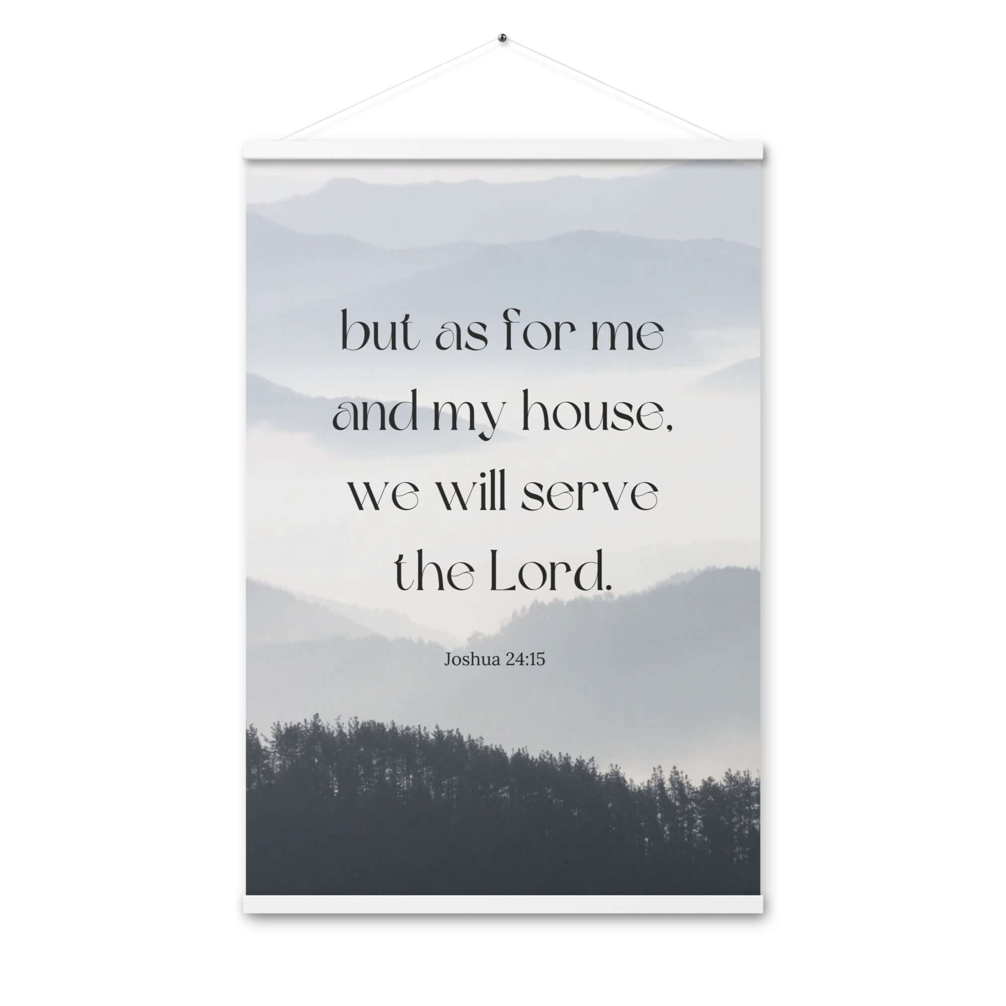 Joshua 24:15 Bible Verse, whom you Enhanced Matte Paper Poster With Hanger Wall Art White 24″×36″