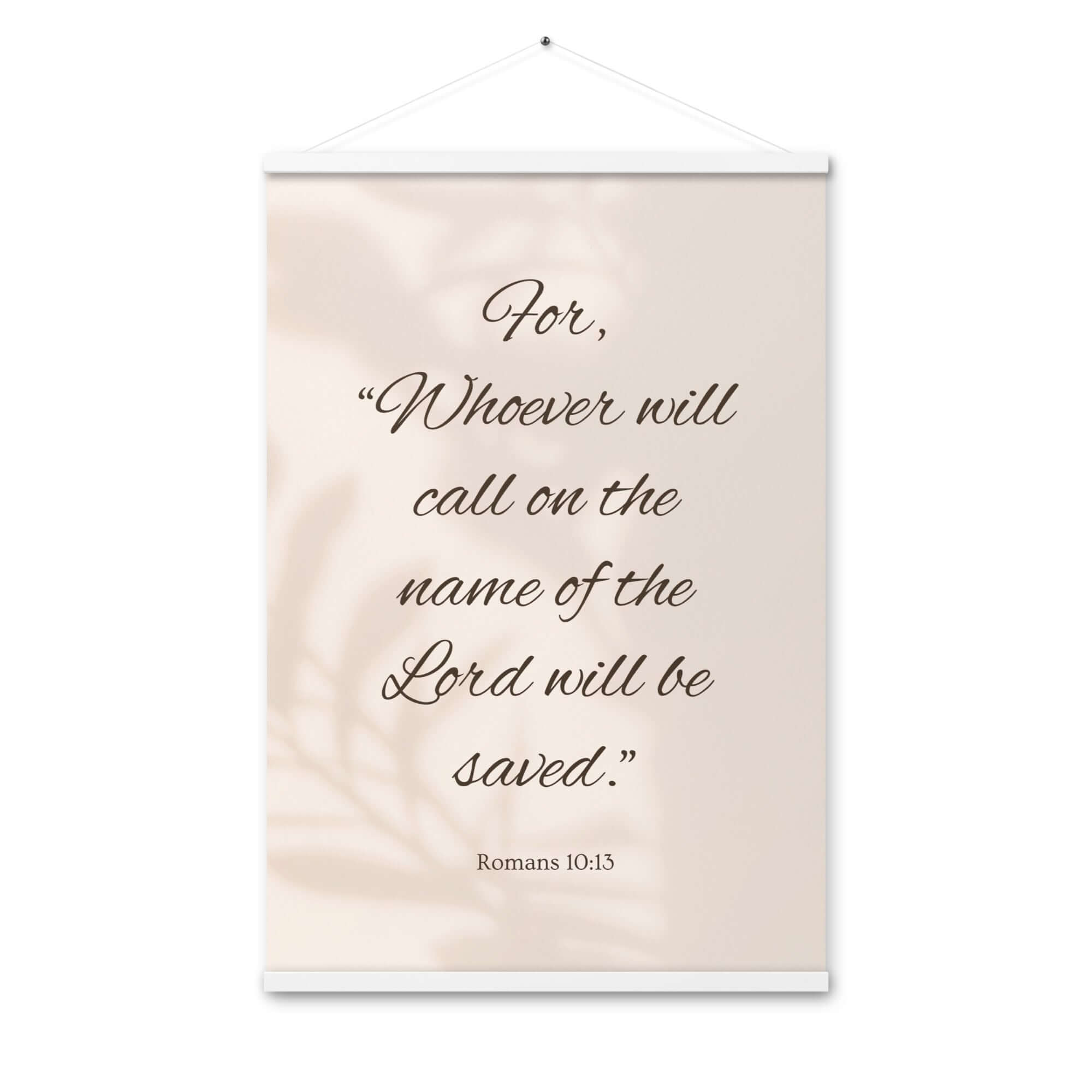 Romans 10:13 Bible Verse, Whoever Enhanced Matte Paper Poster With Hanger Wall Art White 24″×36″