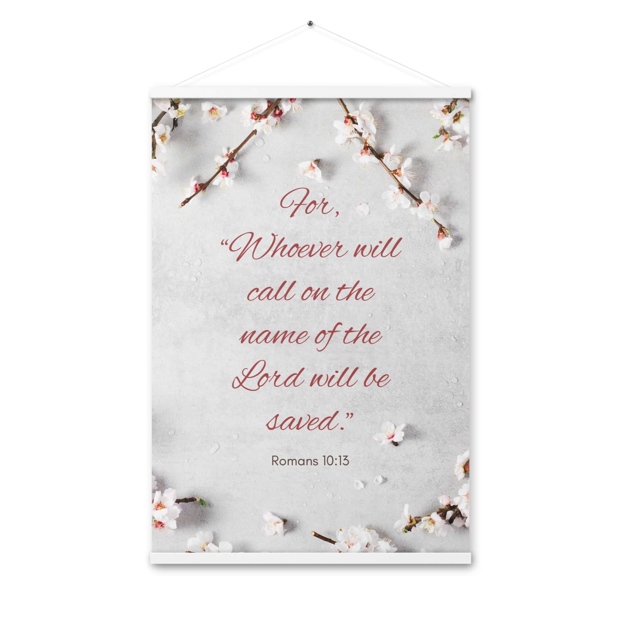 Romans 10:13 Bible Verse, the Lord Enhanced Matte Paper Poster With Hanger Wall Art White 24″×36″