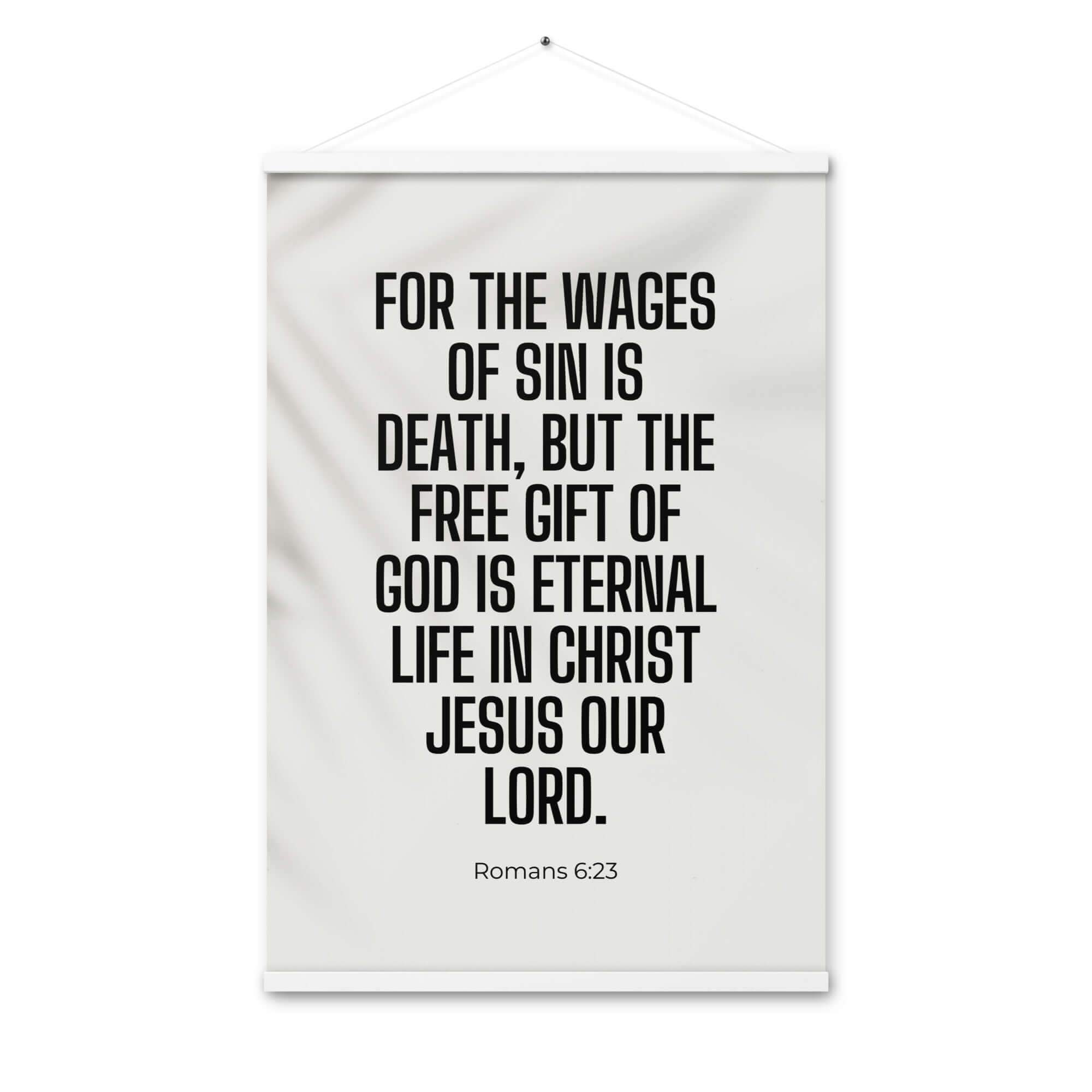 Romans 6:23 Bible Verse, eternal life Enhanced Matte Paper Poster With Hanger Wall Art White 24″×36″