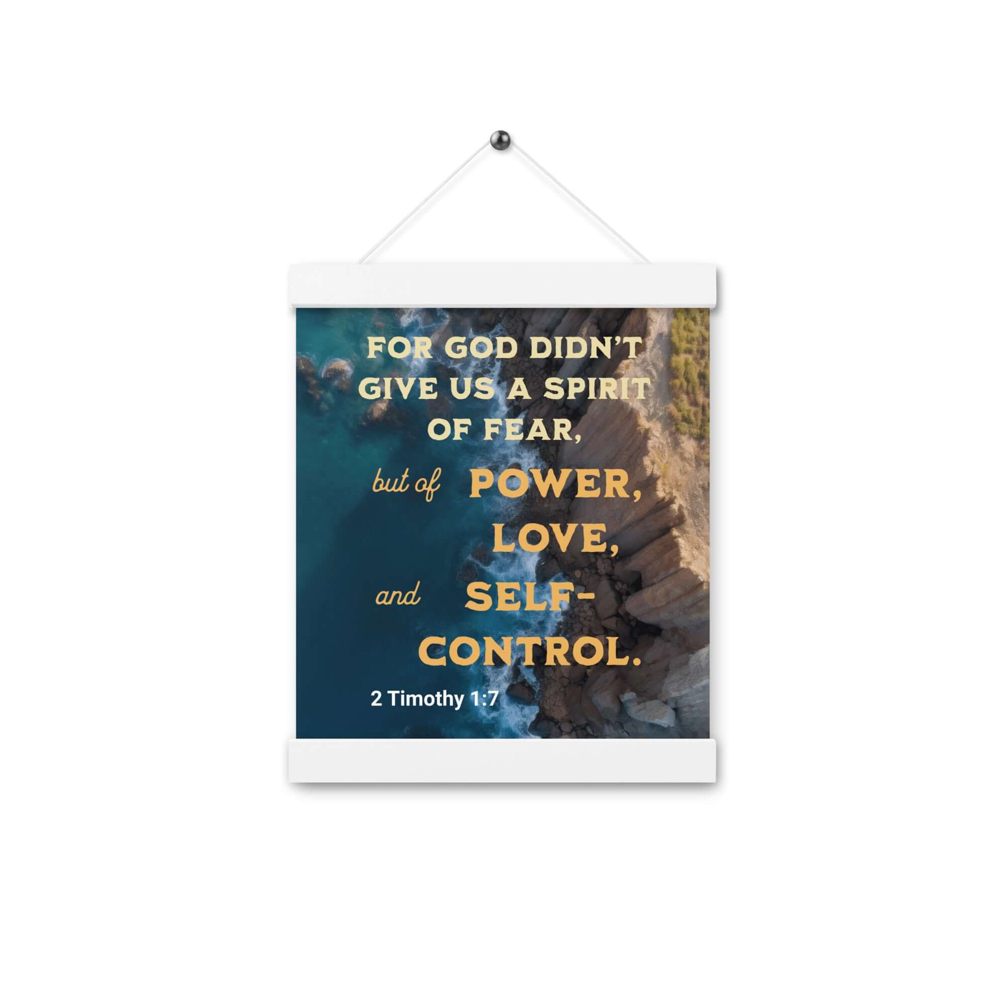2 Timothy 1:7 Bible Verse, Power, Love, Self-Control Enhanced Matte Paper Poster With Hanger Wall Art