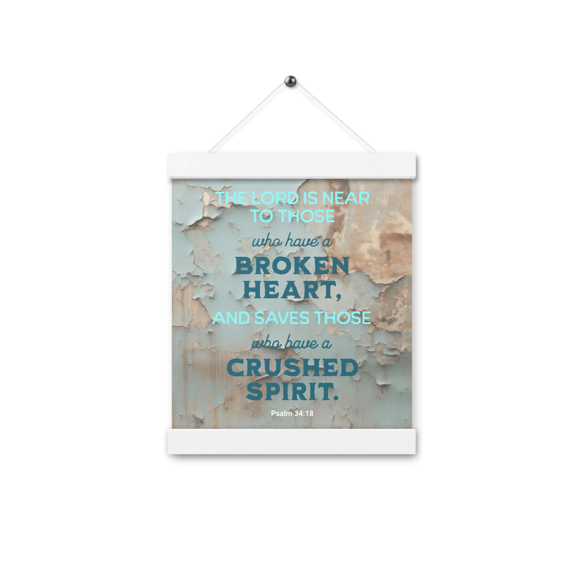 Psalm 34:18 Bible Verse, The LORD is Near Enhanced Matte Paper Poster With Hanger Wall Art