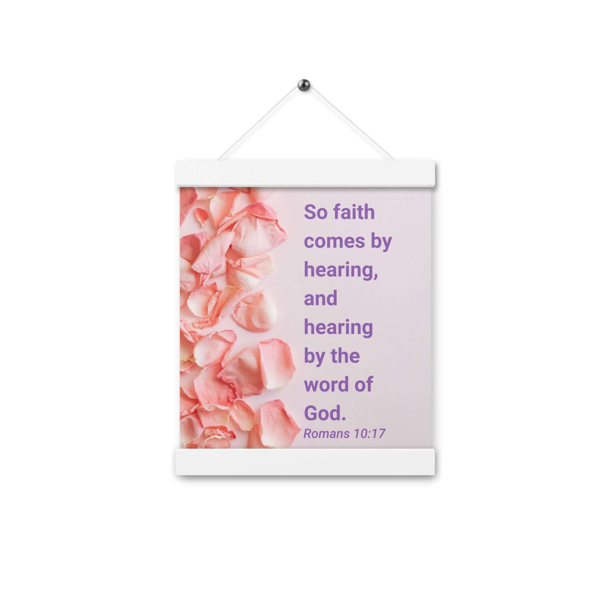 Romans 10:17 Bible Verse, faith comes by Enhanced Matte Paper Poster With Hanger Wall Art