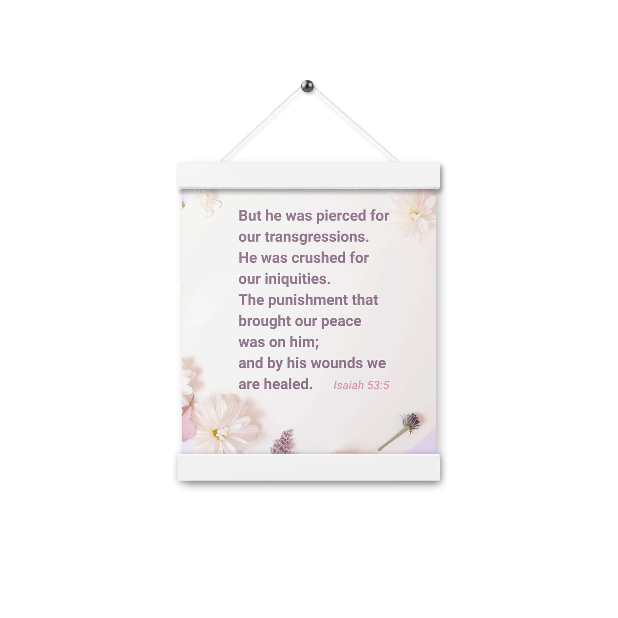 Isaiah 53:5 Bible Verse, by his wounds Enhanced Matte Paper Poster With Hanger Wall Art