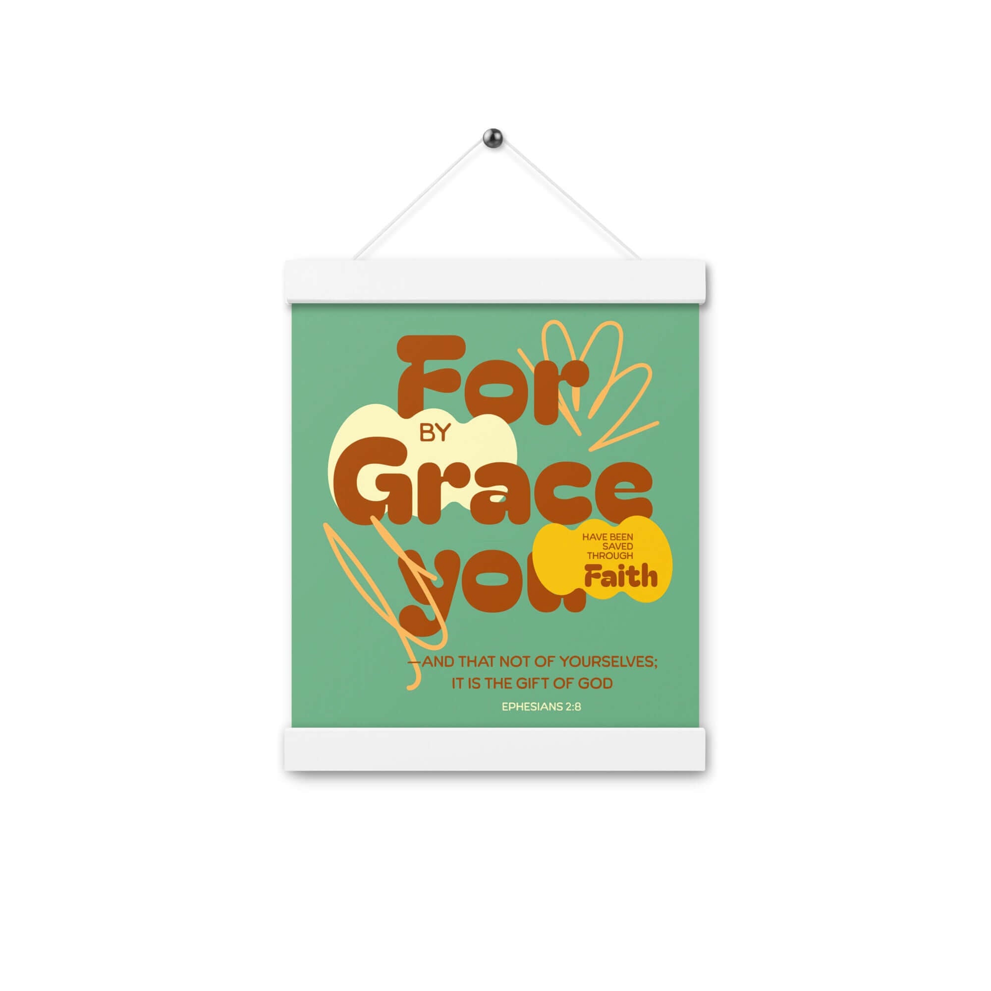 Ephesians 2:8 Bible Verse, for by grace Enhanced Matte Paper Poster With Hanger Wall Art