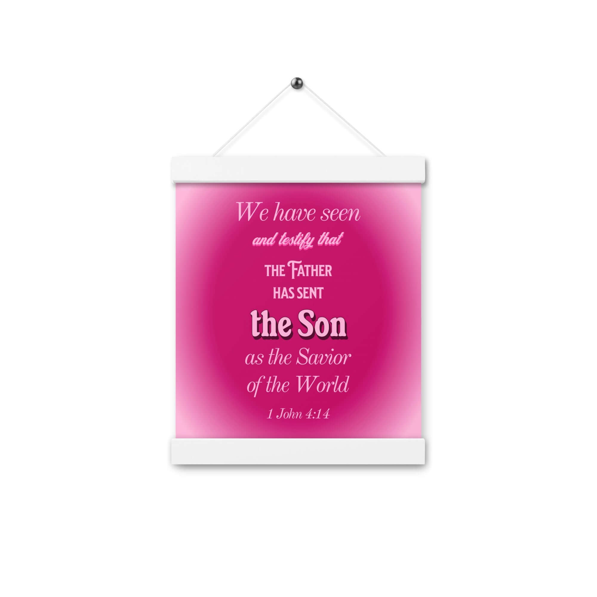 1 John 4:14 Bible Verse, that the Father Enhanced Matte Paper Poster With Hanger Wall Art