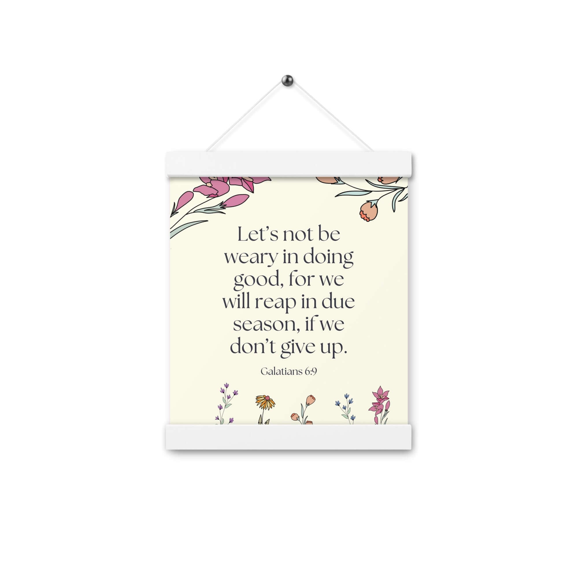 Galatians 6:9 Bible Verse, in doing good Enhanced Matte Paper Poster With Hanger Wall Art