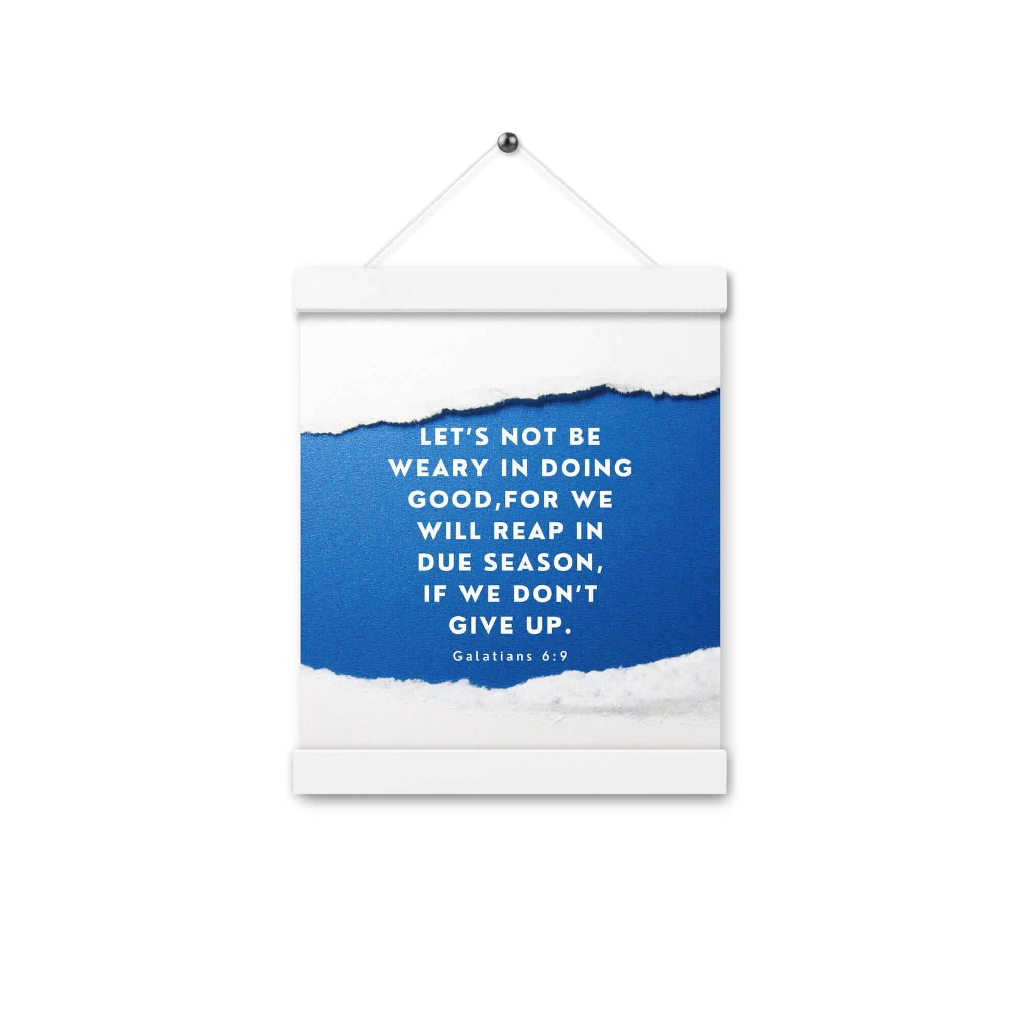 Galatians 6:9 Bible Verse, we will reap Enhanced Matte Paper Poster With Hanger Wall Art