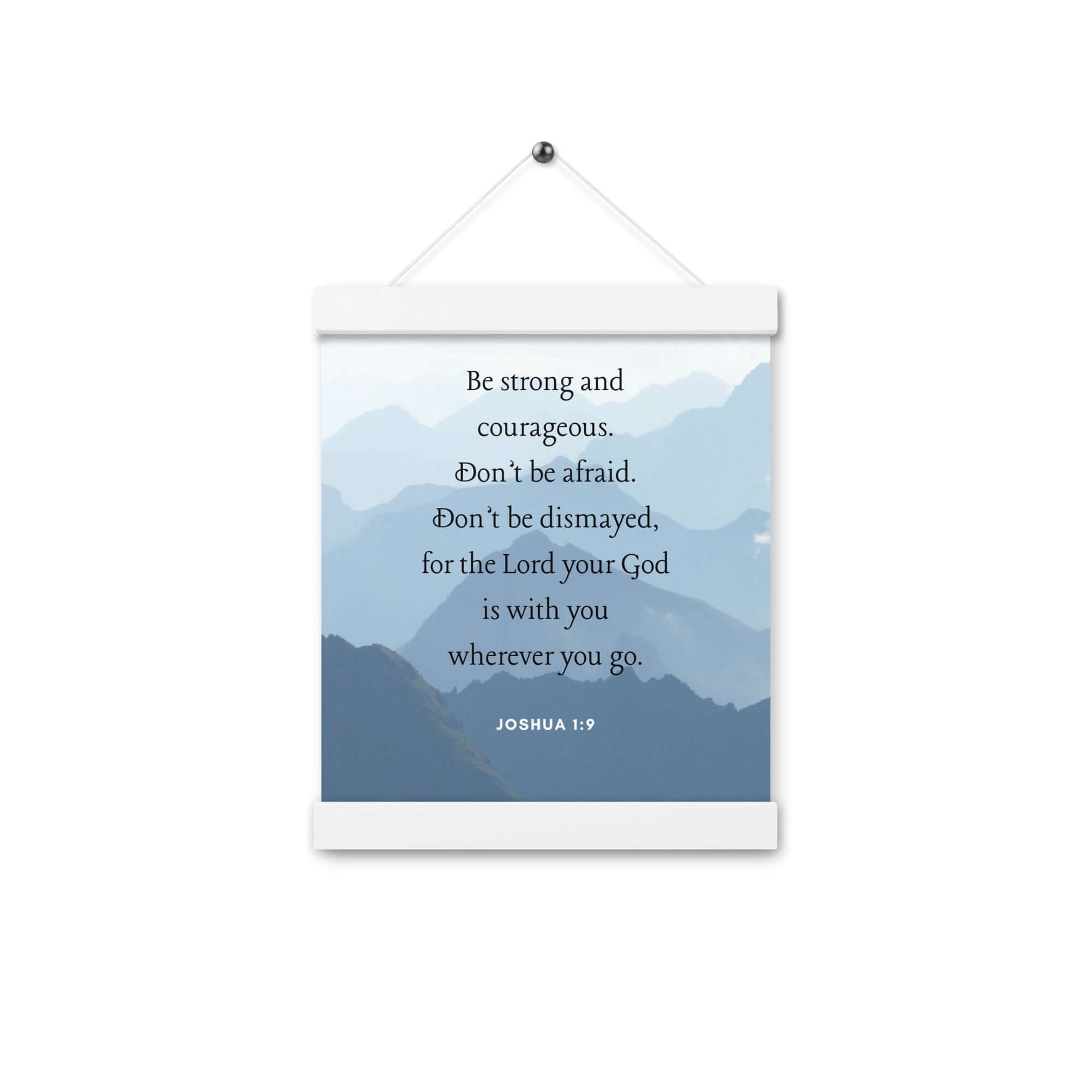 Joshua 1:9 Bible Verse, Courageous Enhanced Matte Paper Poster With Hanger Wall Art
