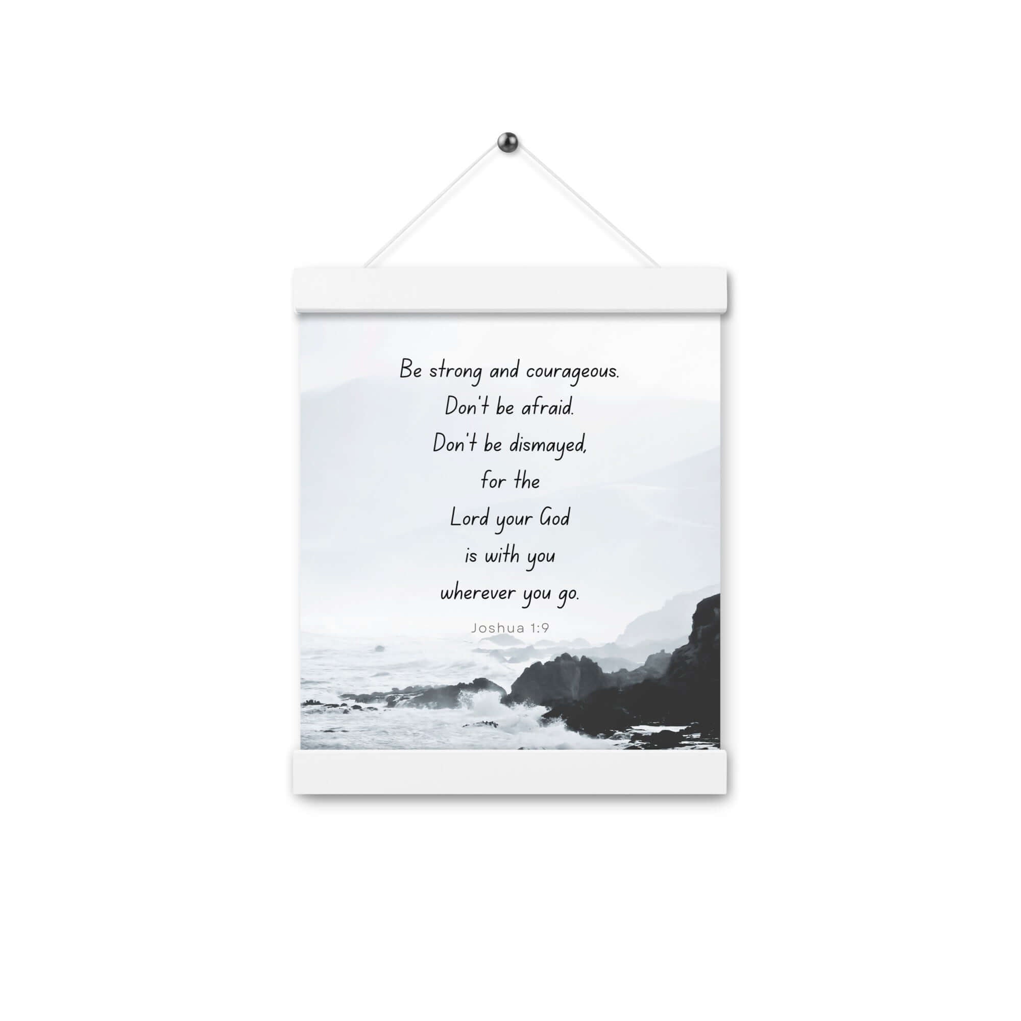 Joshua 1:9 Bible Verse, Do not be afraid Enhanced Matte Paper Poster With Hanger Wall Art