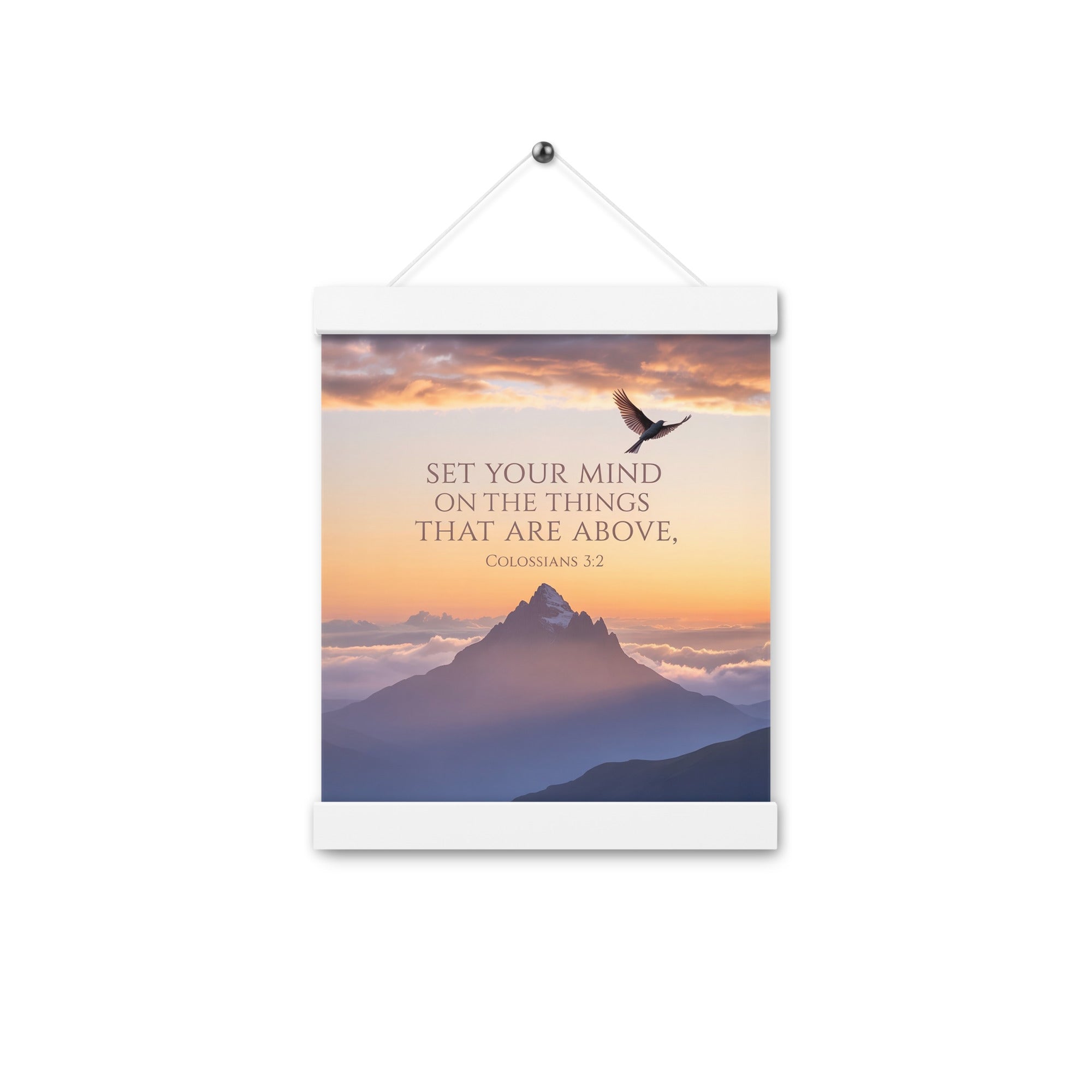 Colossians 3:2 Bible Verse are above Enhanced Matte Paper Poster With Hanger