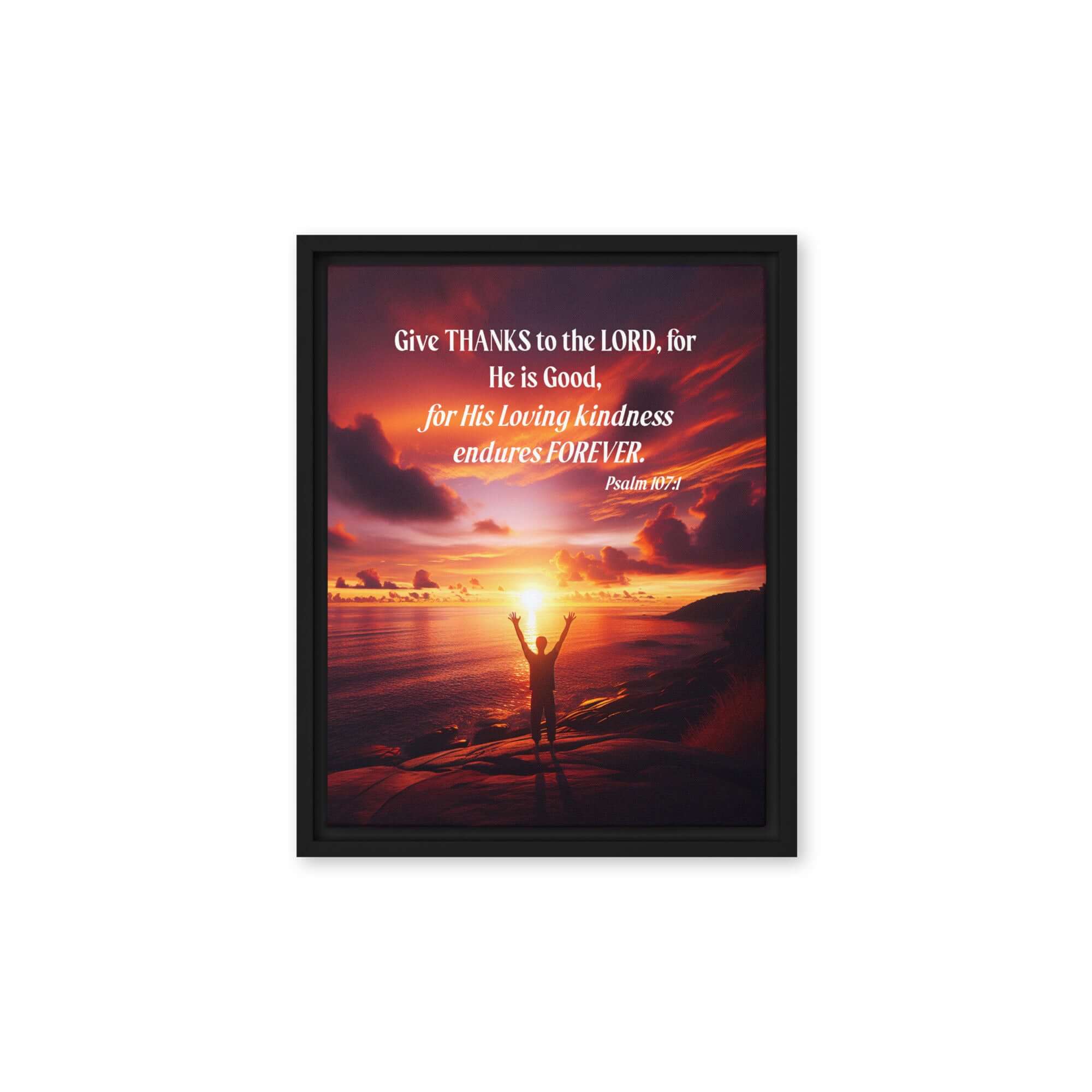 Psalm 107:1 Bible Verse, Give Thanks to the Lord Framed Canvas Print Wall Art Black 11″×14″