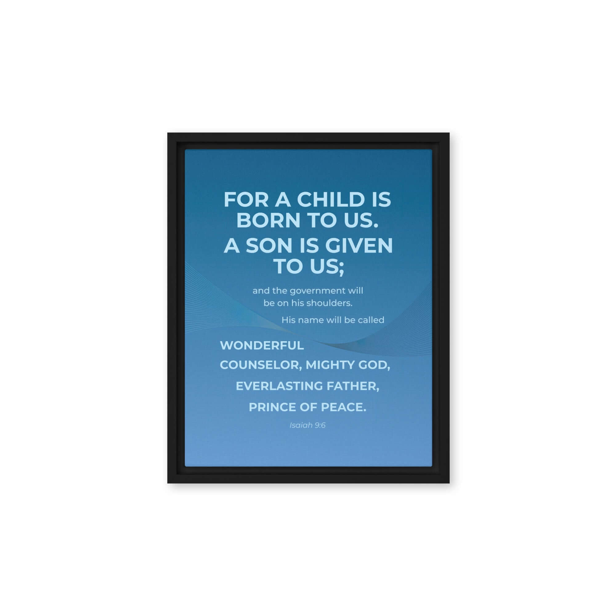 Isaiah 9:6 Bible Verse, Everlasting Father Framed Canvas Print Wall Art Black 11″×14″