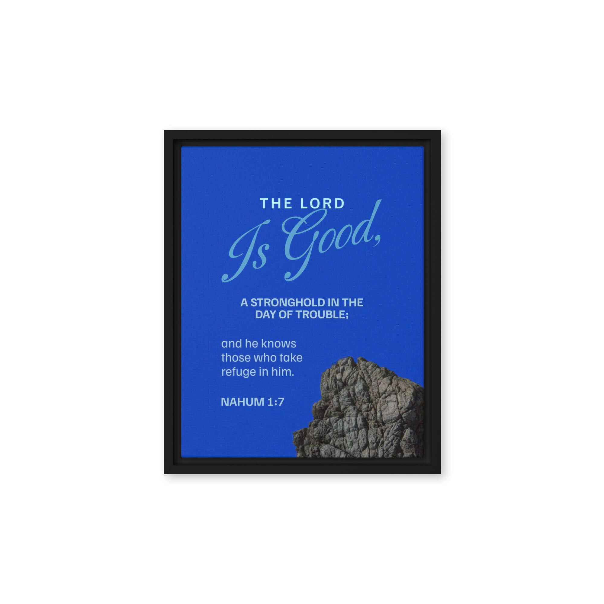 Nahum 1:7 Bible Verse, The LORD is a stronghold Framed Canvas Print Wall Art Black 11″×14″