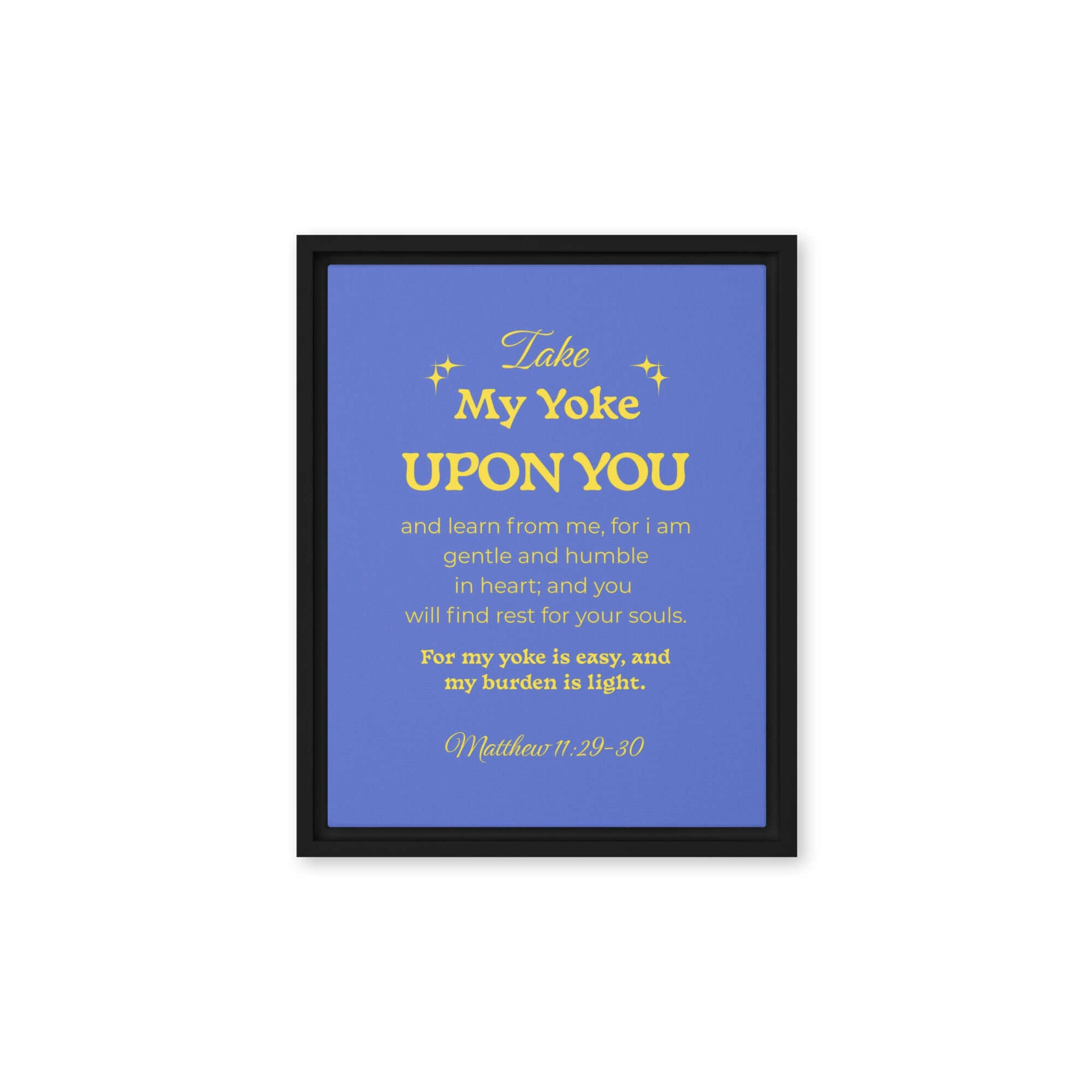 Matthew 11:29-30 Bible Verse, Take my yoke Framed Canvas Print Wall Art Black 11″×14″