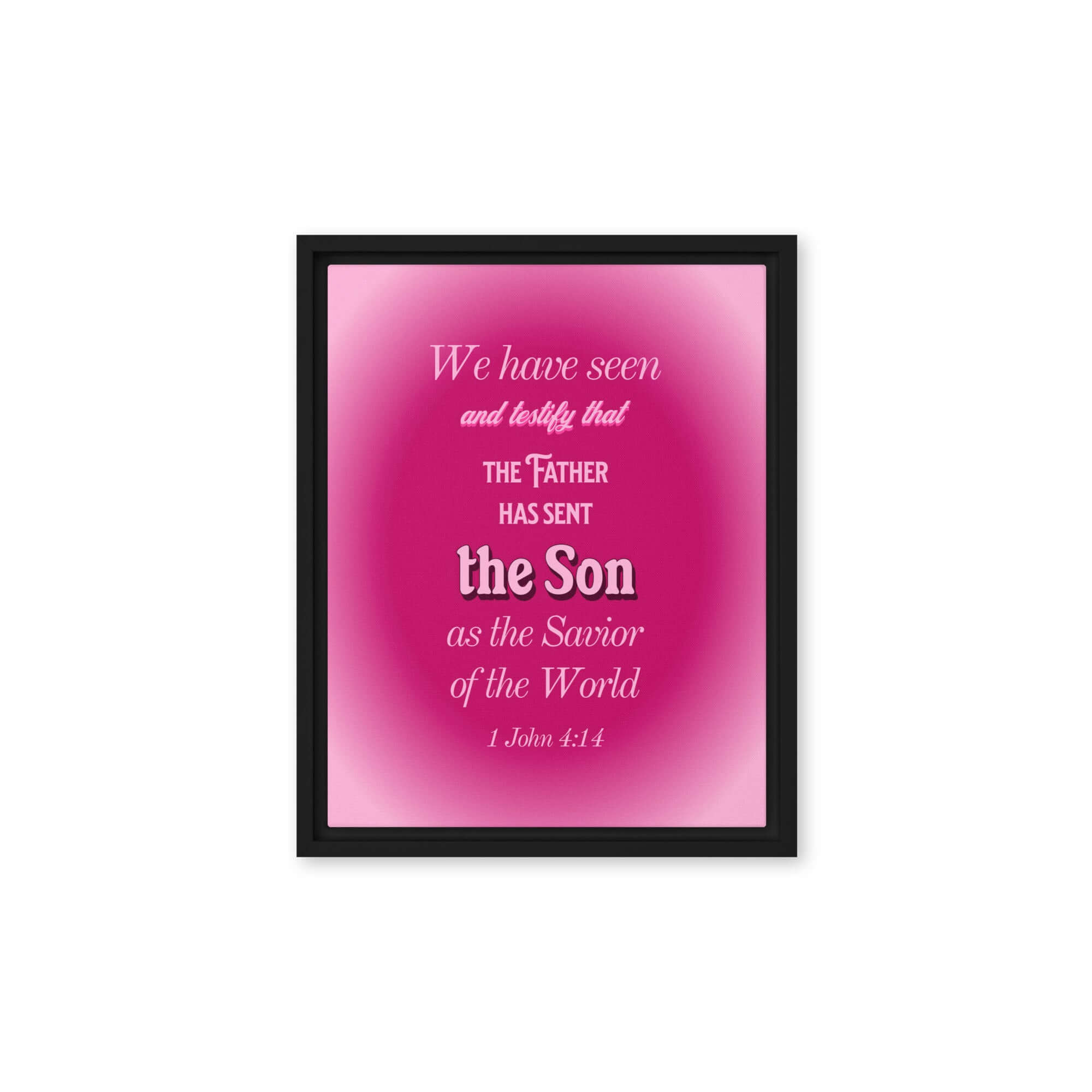1 John 4:14 Bible Verse, that the Father Framed Canvas Print Wall Art Black 11″×14″