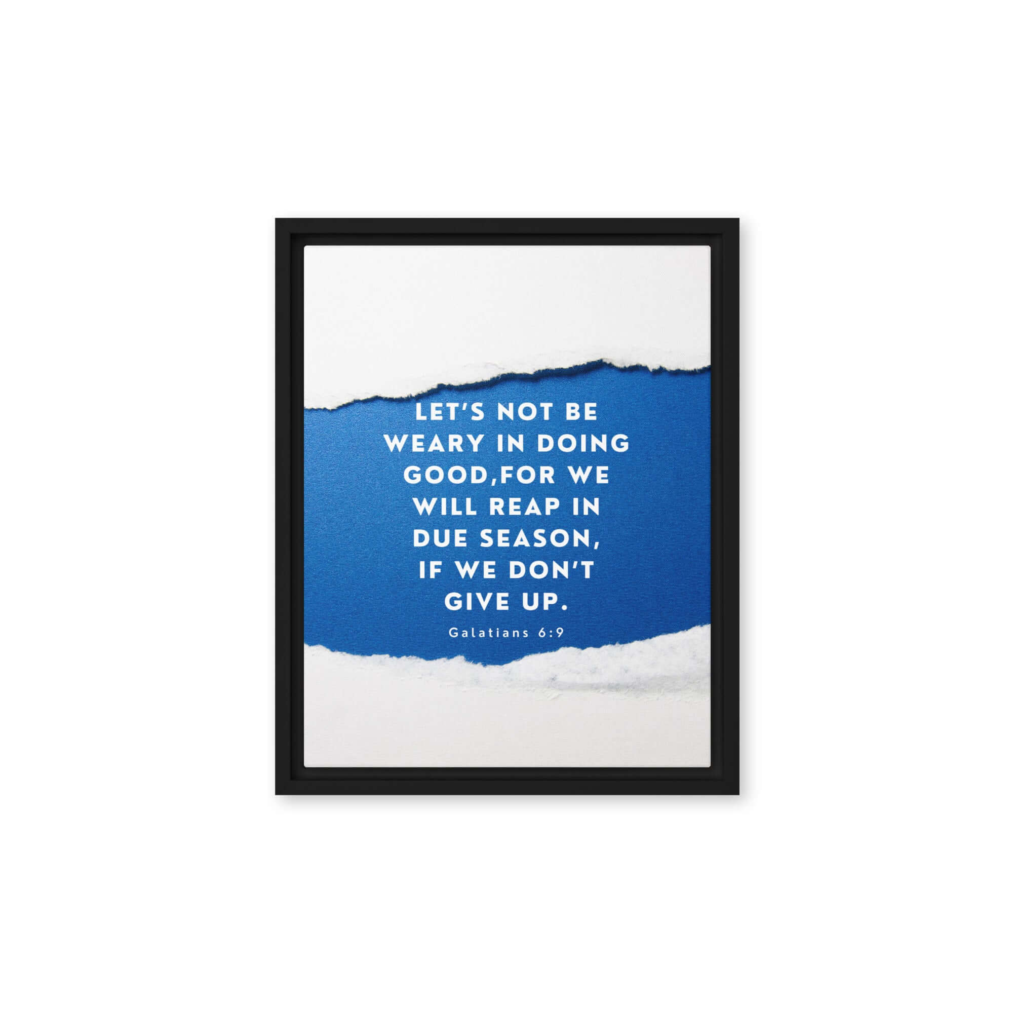 Galatians 6:9 Bible Verse, we will reap Framed Canvas Print Wall Art Black 11″×14″