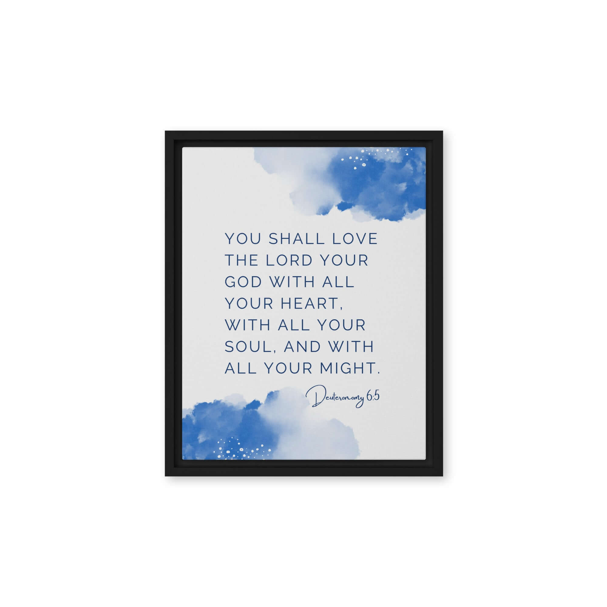 Deuteronomy 6:5 Bible Verse, your God Framed Canvas Print Wall Art Black 11″×14″
