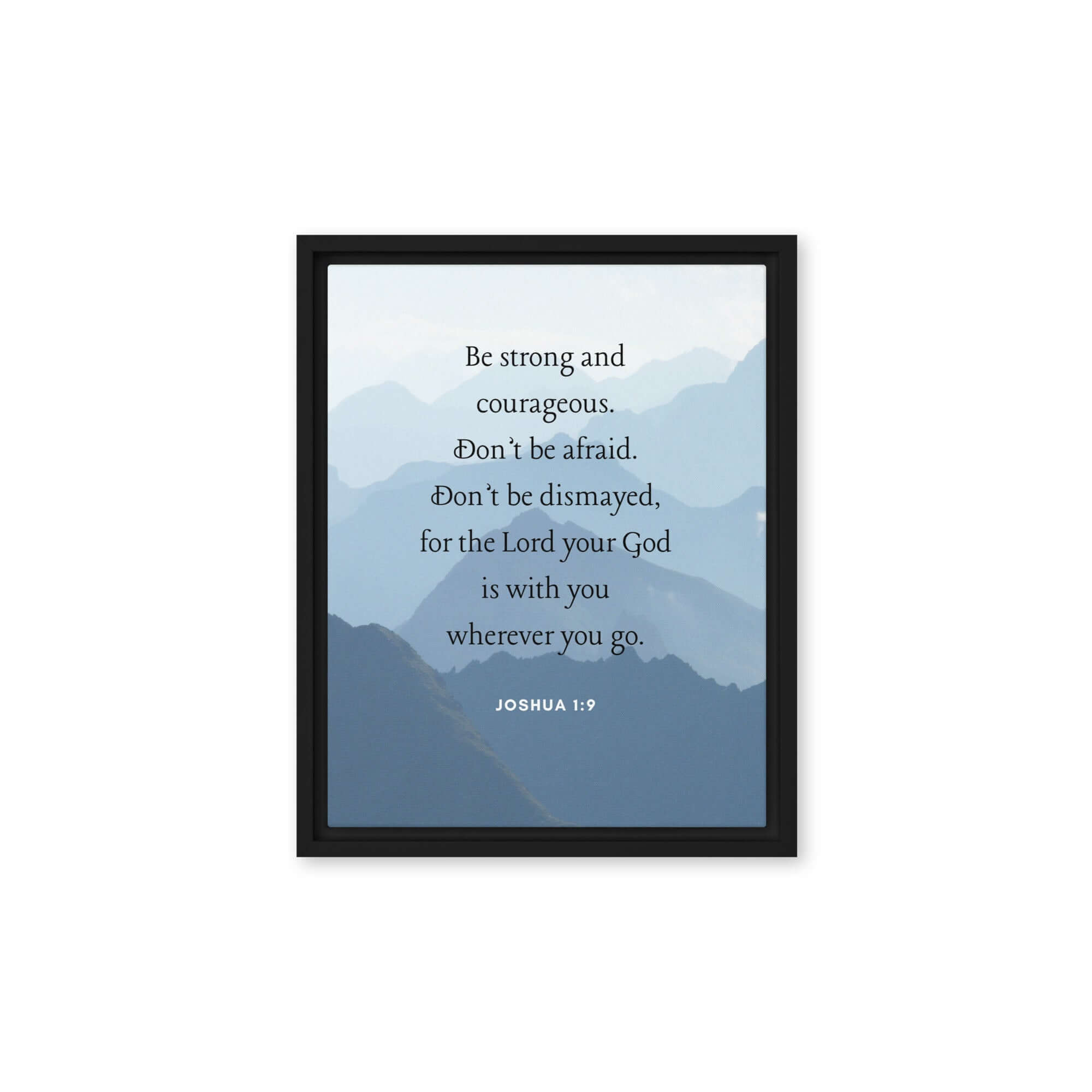 Joshua 1:9 Bible Verse, Courageous Framed Canvas Print Wall Art Black 11″×14″