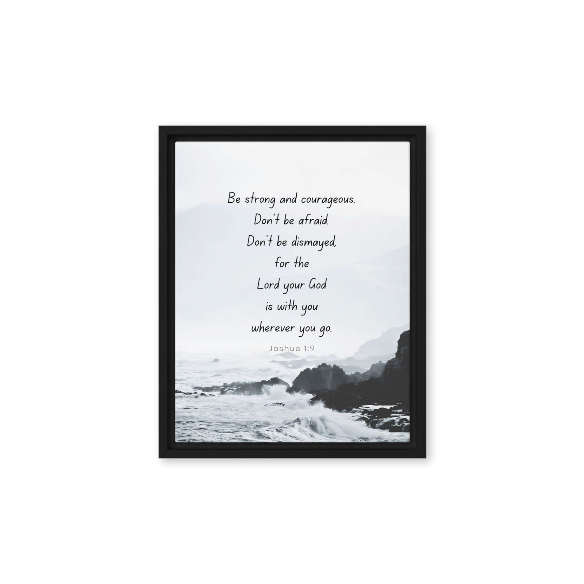 Joshua 1:9 Bible Verse, Do not be afraid Framed Canvas Print Wall Art Black 11″×14″